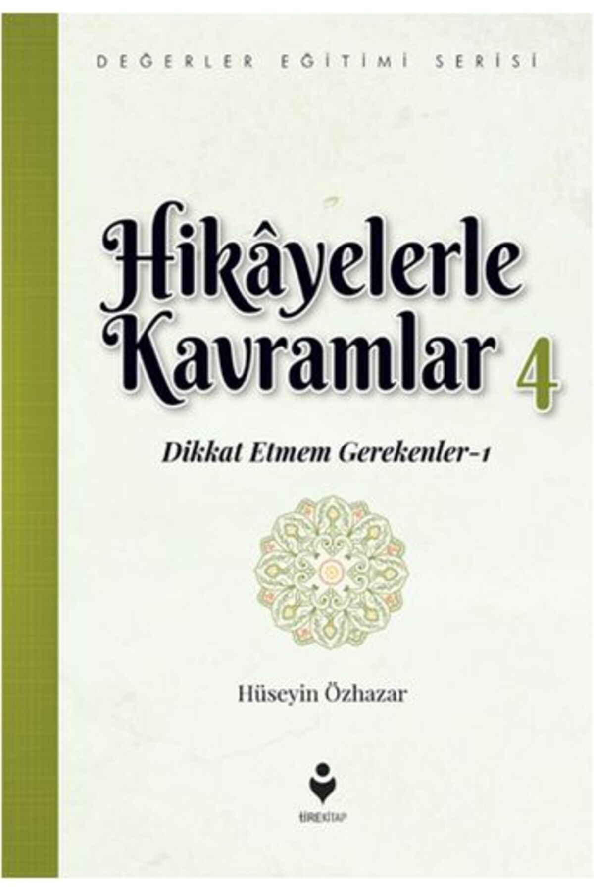 Tire Kitap Hikayelerle Kavramlar 4 - Dikkat Etmem Gerekenler 1