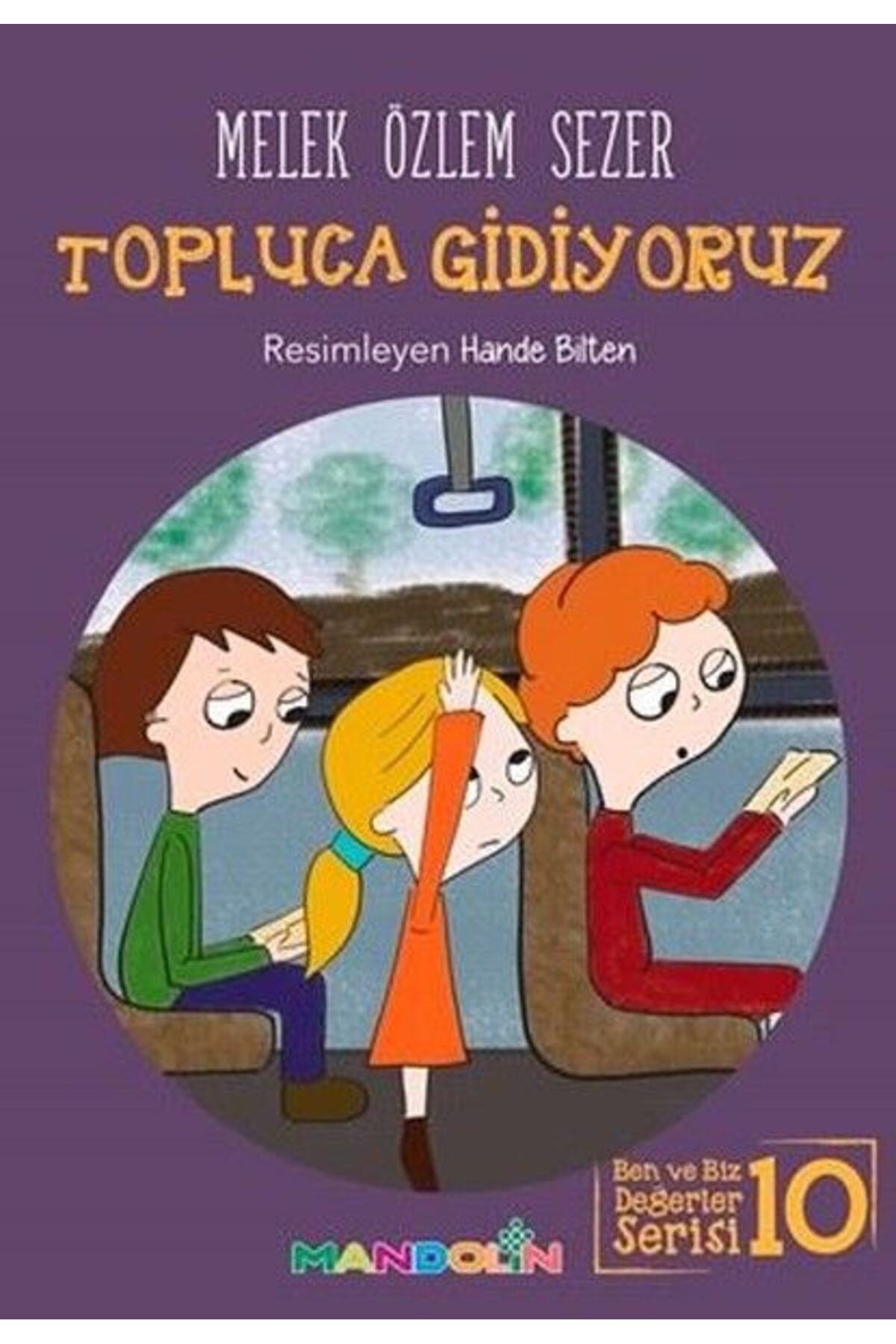 Karma Kitaplar Topluca Gidiyoruz - Ben ve Biz Değerler Serisi 10