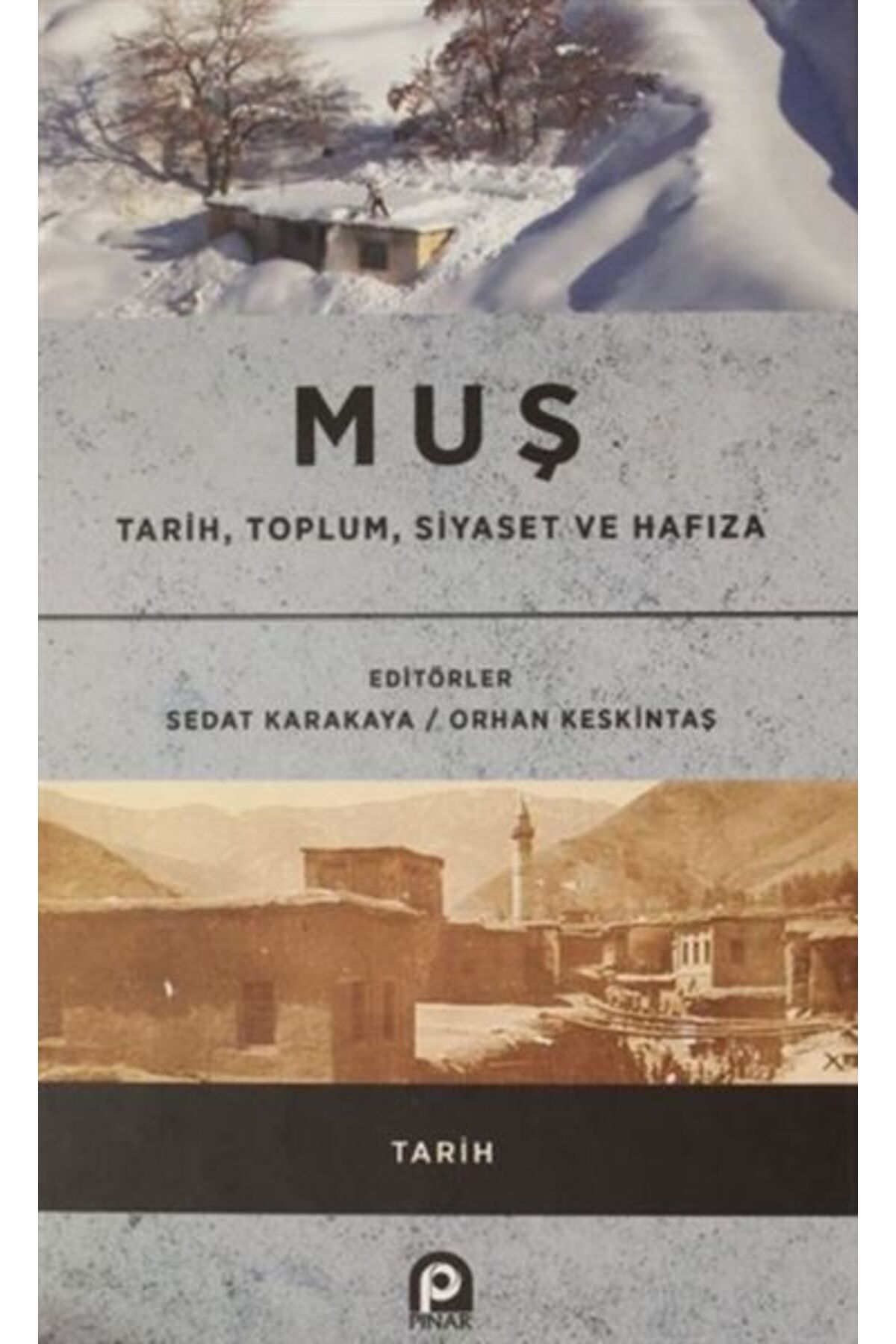 Pınar Yayınları Muş / Tarih, Toplum, Siyaset ve Hafıza