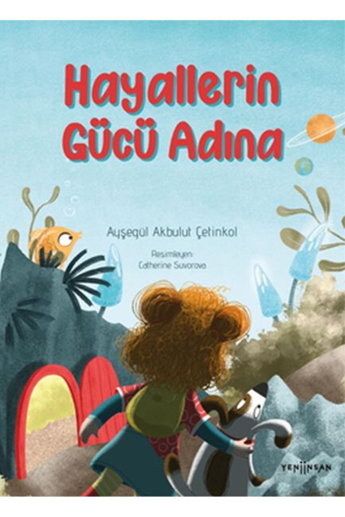 Yeni İnsan Yayınevi Hayallerin Gücü Adına
