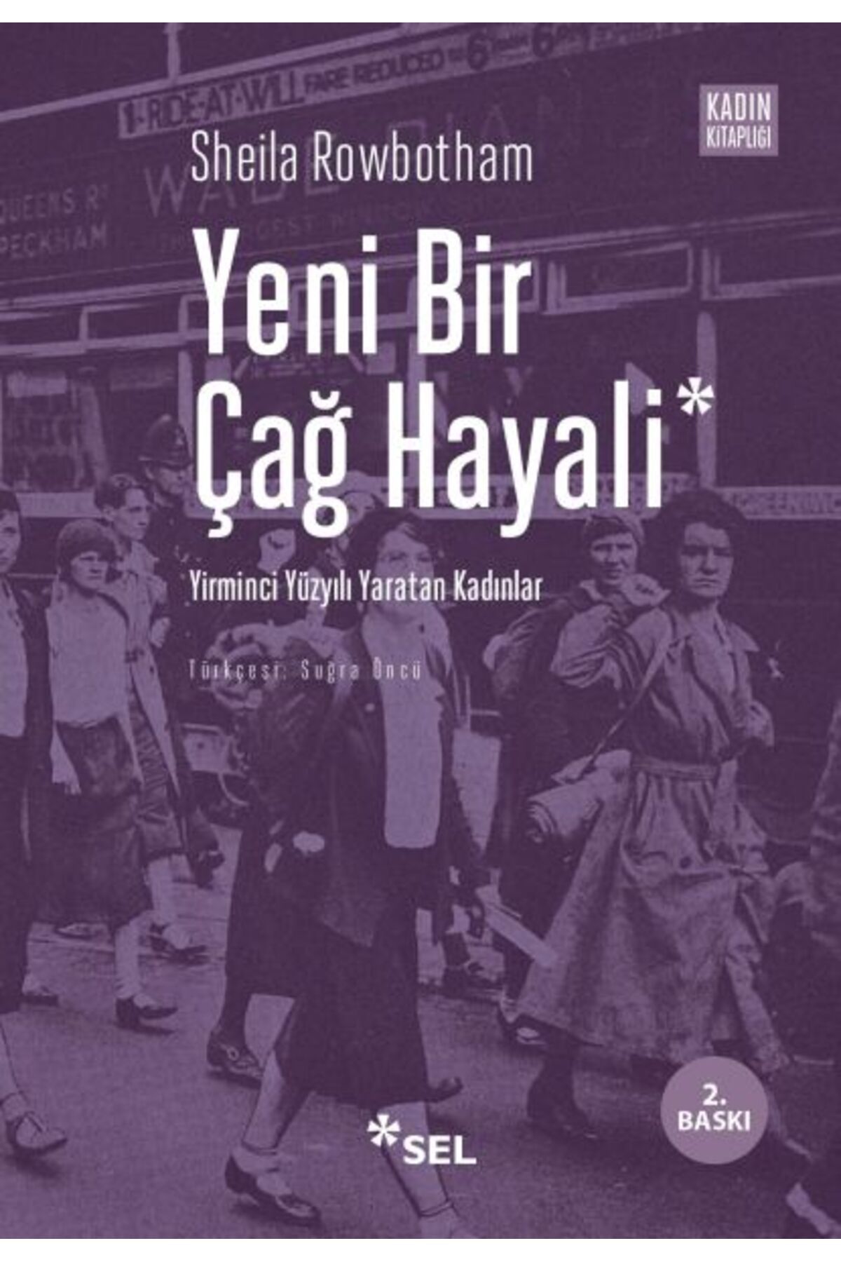 Karma Kitaplar Yeni Bir Çağ Hayali Yirminci Yüzyılı Yaratan Kadınlar