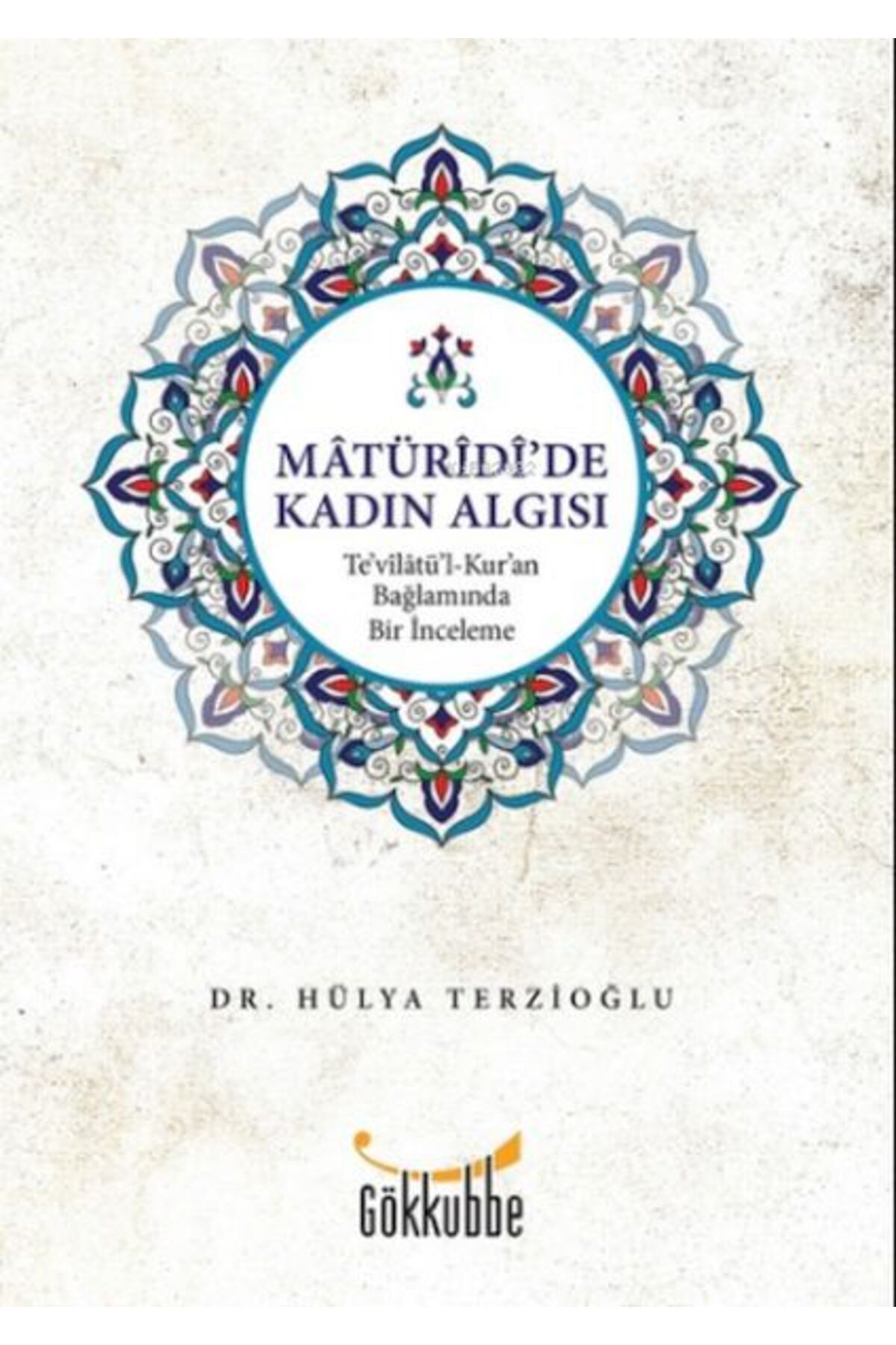 Destek Yayınları Matüridi’de Kadın Algısı
