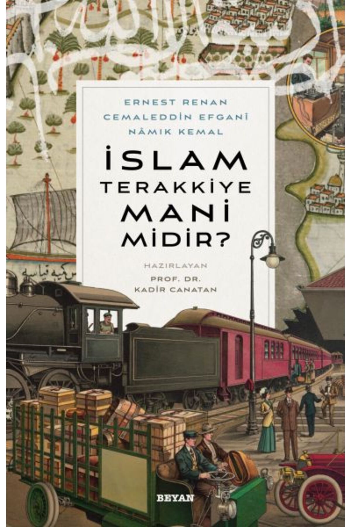 Beyan Yayınları İslam Terakkiye Mani midir?