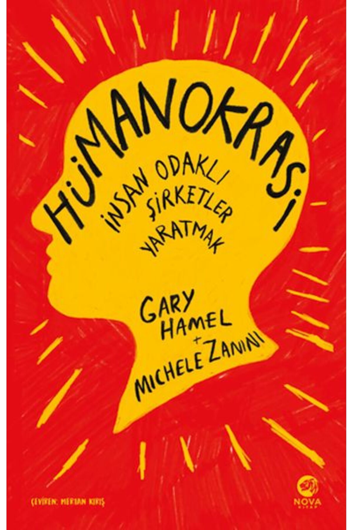 nova kitap Hümanokrasi: İnsan Odaklı Şirketler Yaratmak