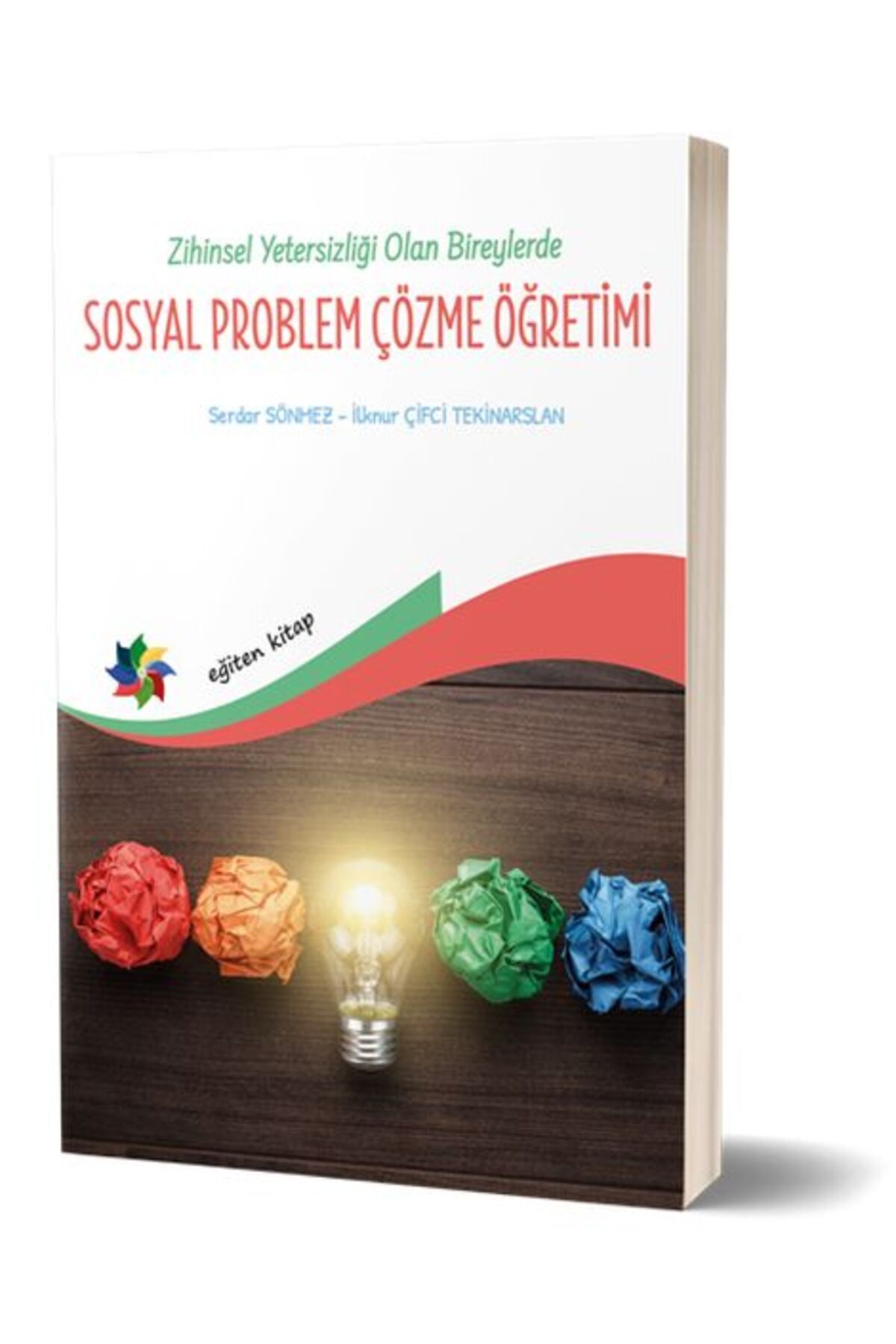 Destek Yayınları Zihin Yetersizliği Olan Bireylerde Sosyal Problem Çözme Öğretimi