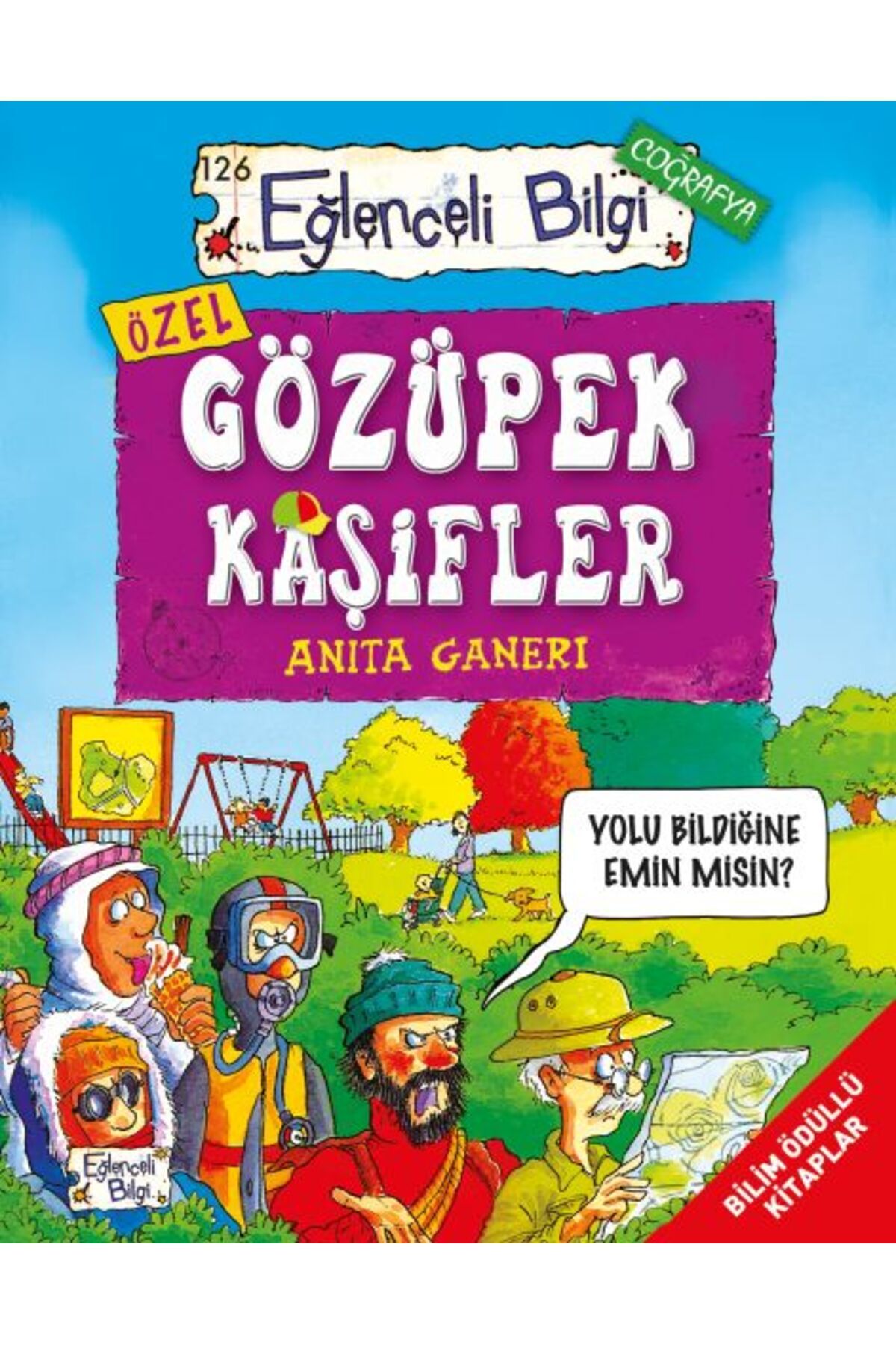 Eğlenceli Bilgi Gözüpek Kaşifler