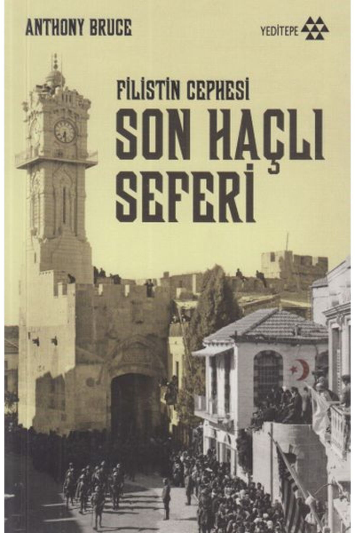 Yeditepe Yayınevi Filistin Cephesi - Son Haçlı Seferi