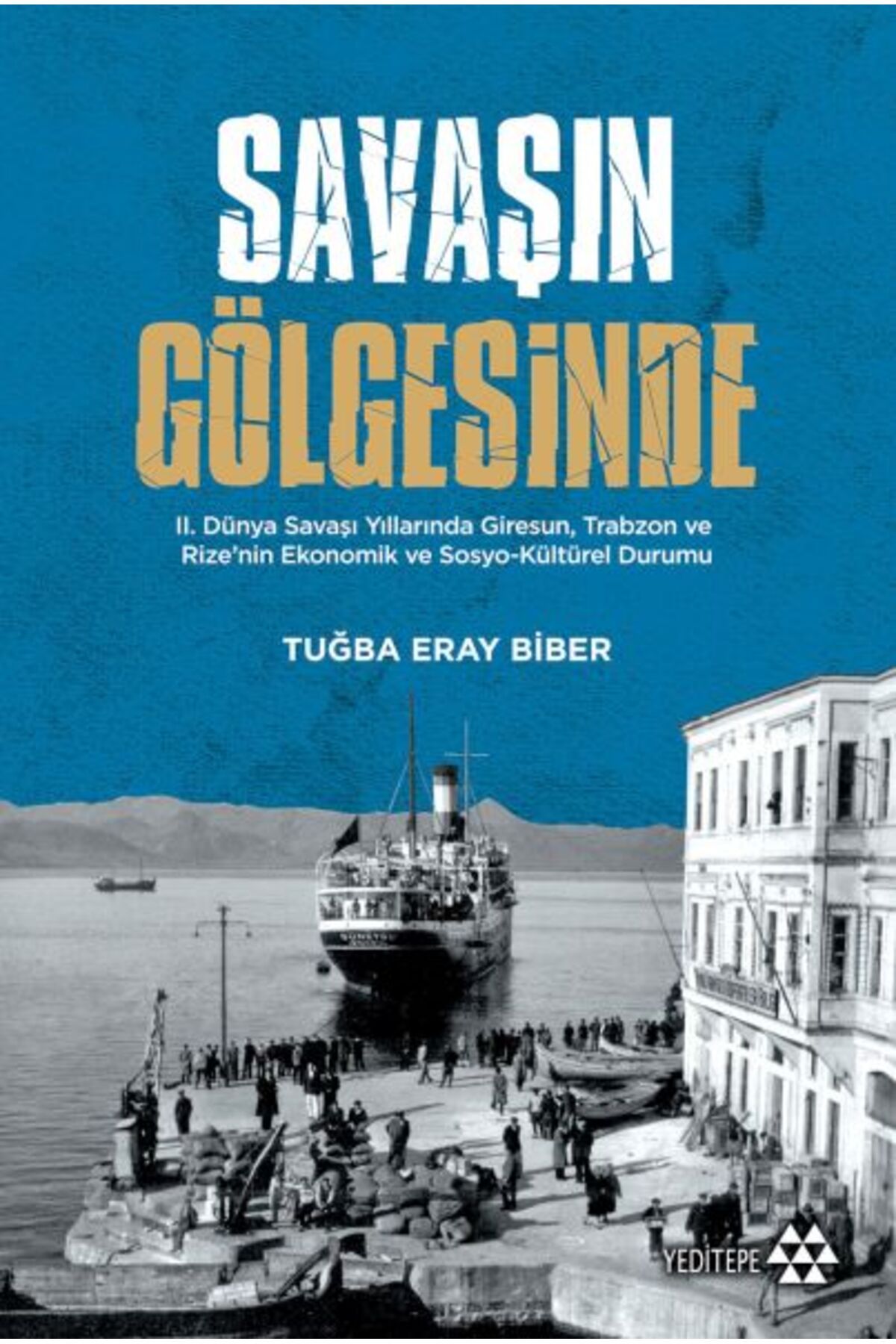 Yeditepe Yayınevi Savaşın Gölgesinde