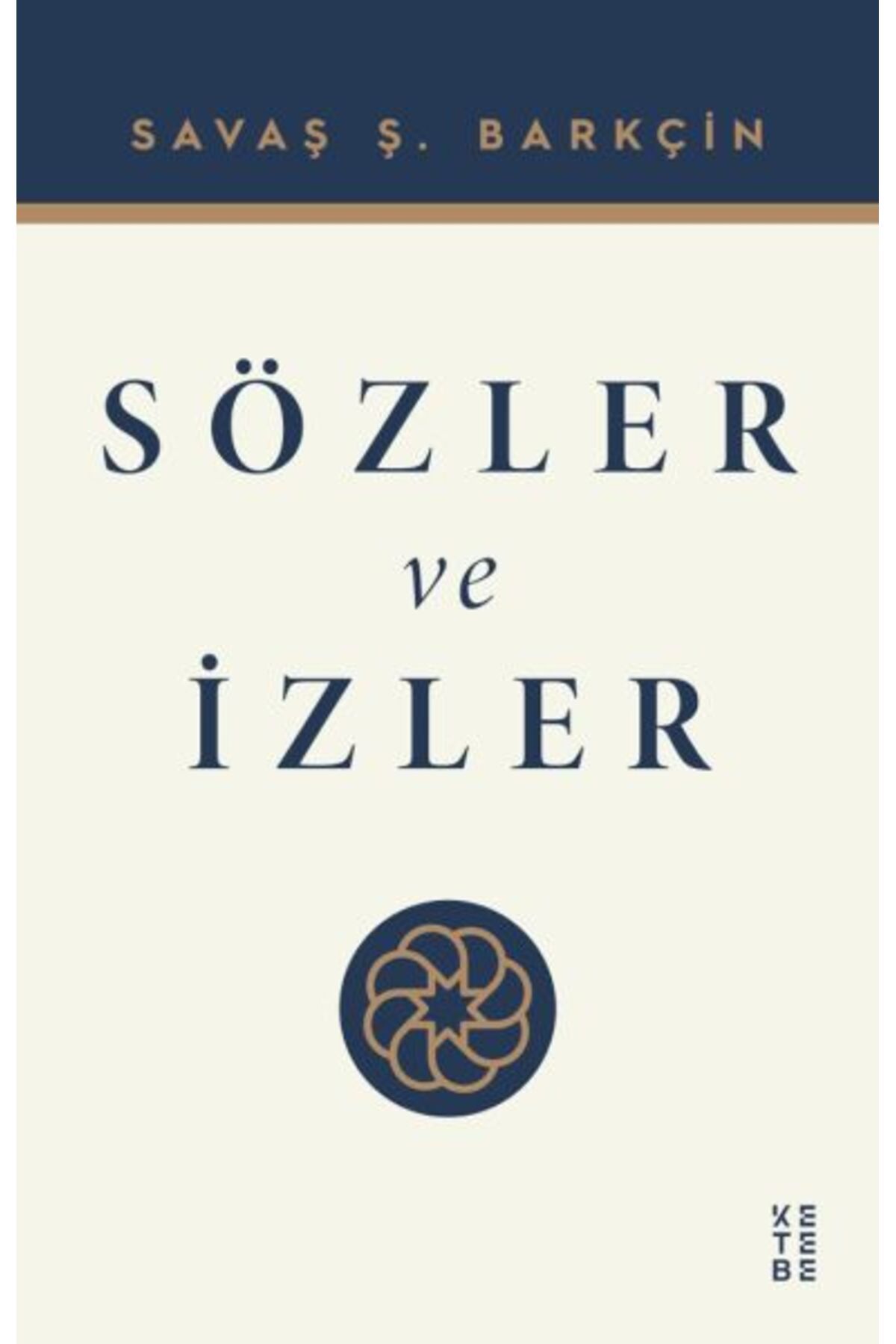 Ketebe Yayınları Sözler ve İzler