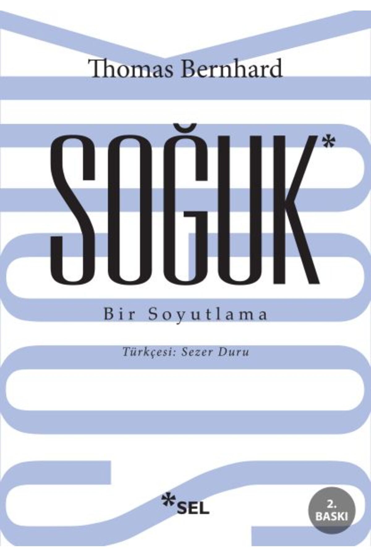 Sel Yayınları Soğuk - Bir Soyutlama