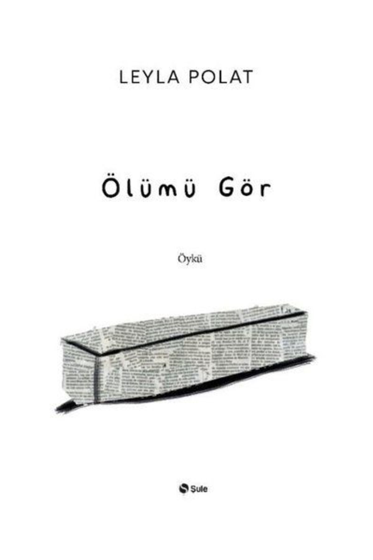 Şule Yayınları Ölümü Gör