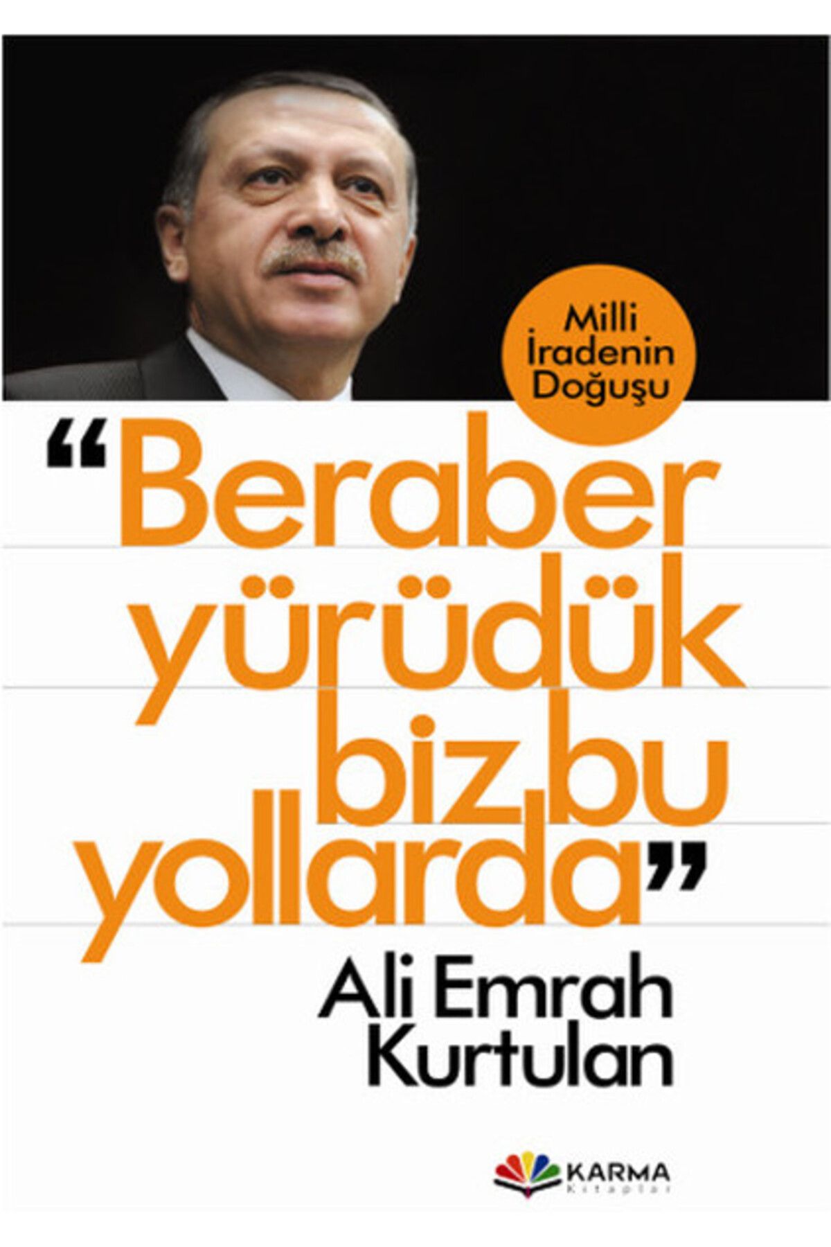 Karma Kitaplar Beraber Yürüdük Biz Bu Yollarda
