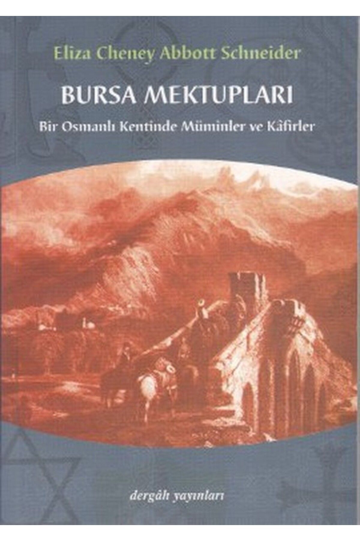 Dergah Yayınları Bursa Mektupları