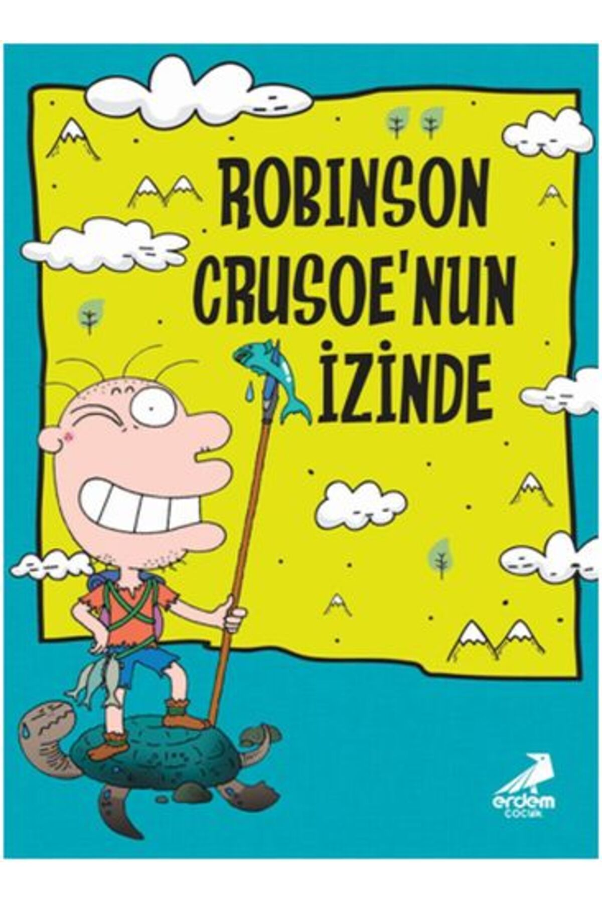 Türk Dil Kurumu Yayınları Nobinson’un Maceraları 1 - Robinson Crusoe’un İzinde