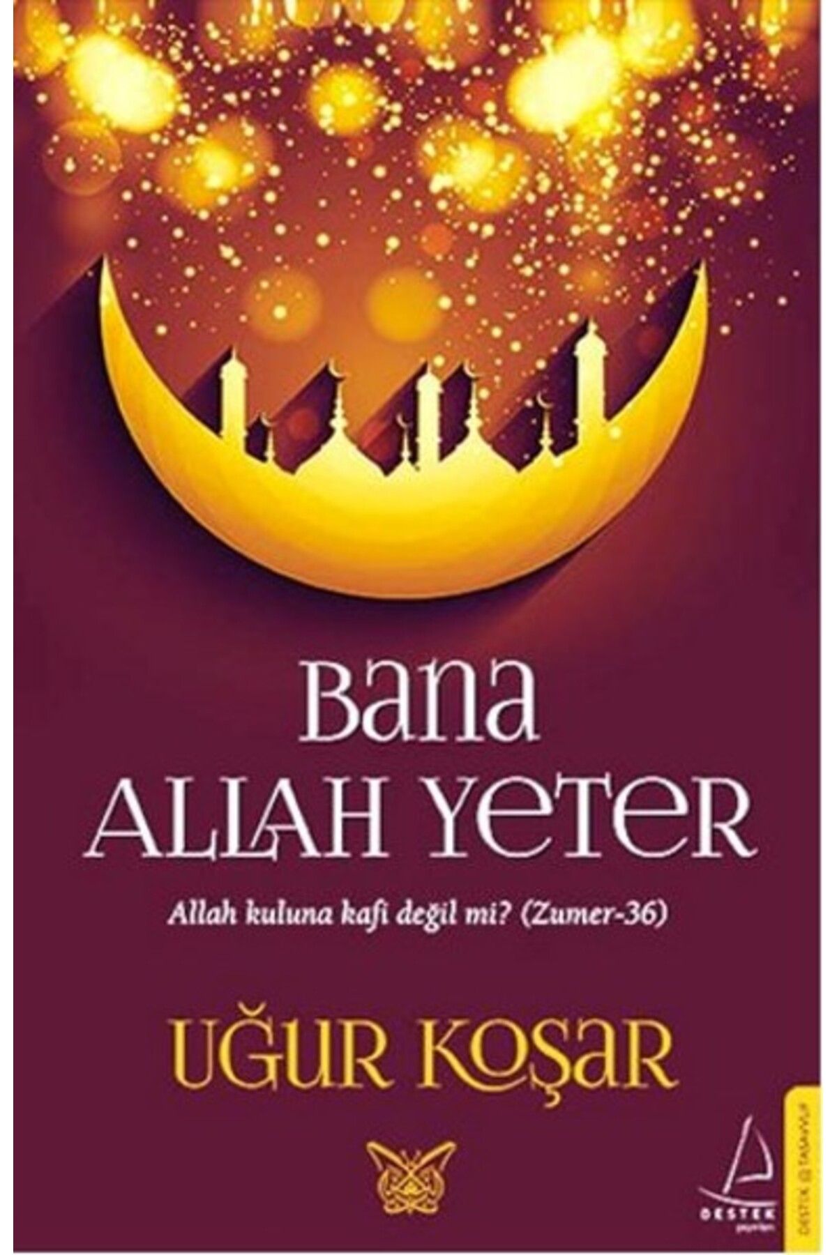 Destek Yayınları Bana Allah Yeter