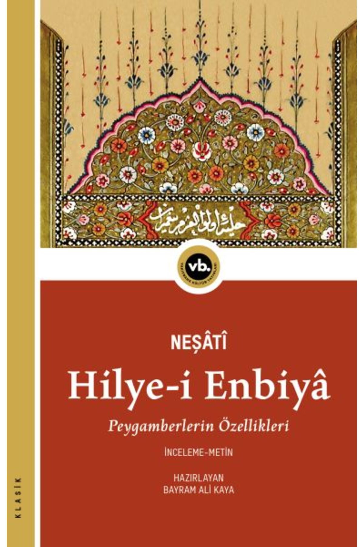 Vakıfbank Kültür Yayınları Hilye-i Enbiya