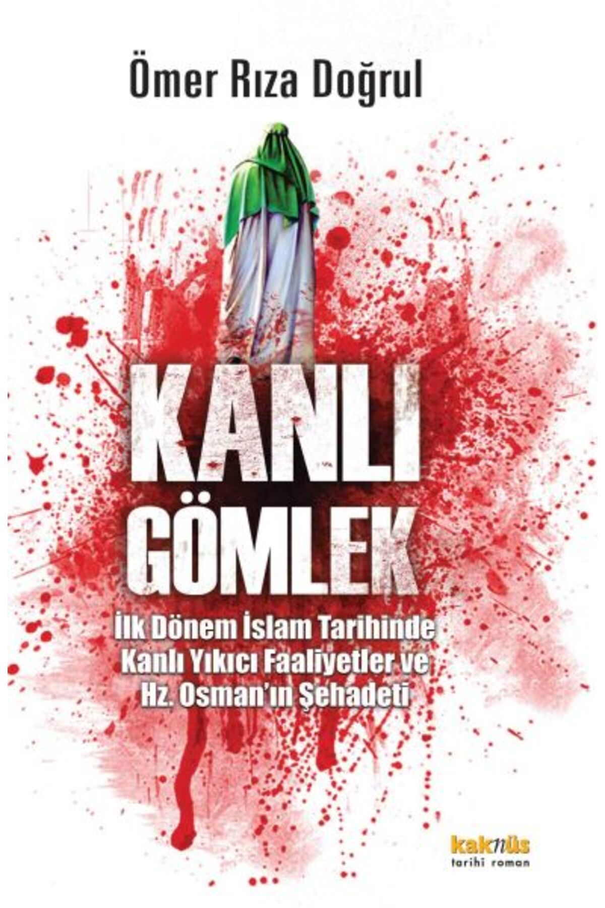 Kaknüs Yayınları Kanlı Gömlek