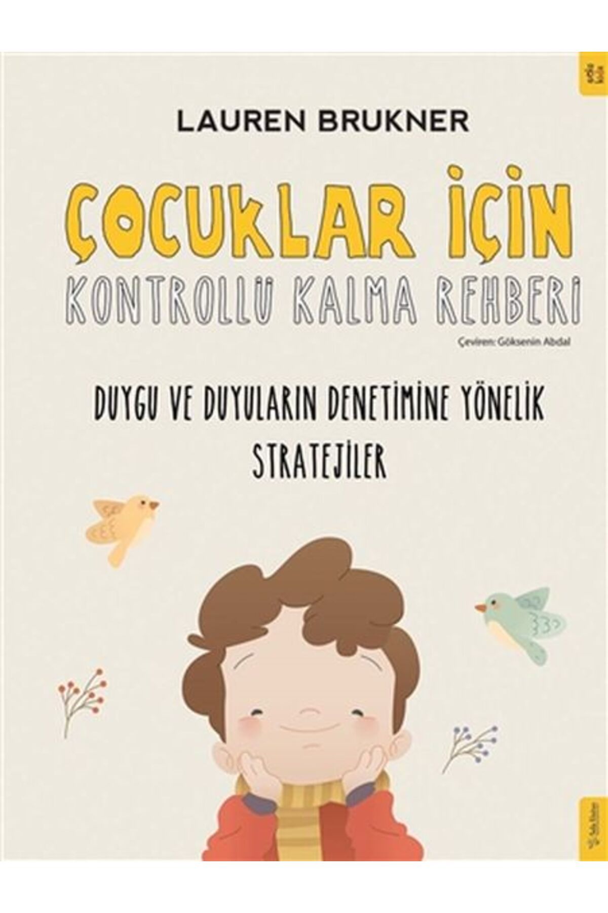 Sola Kidz Çocuklar İçin Kontrollü Kalma Rehberi