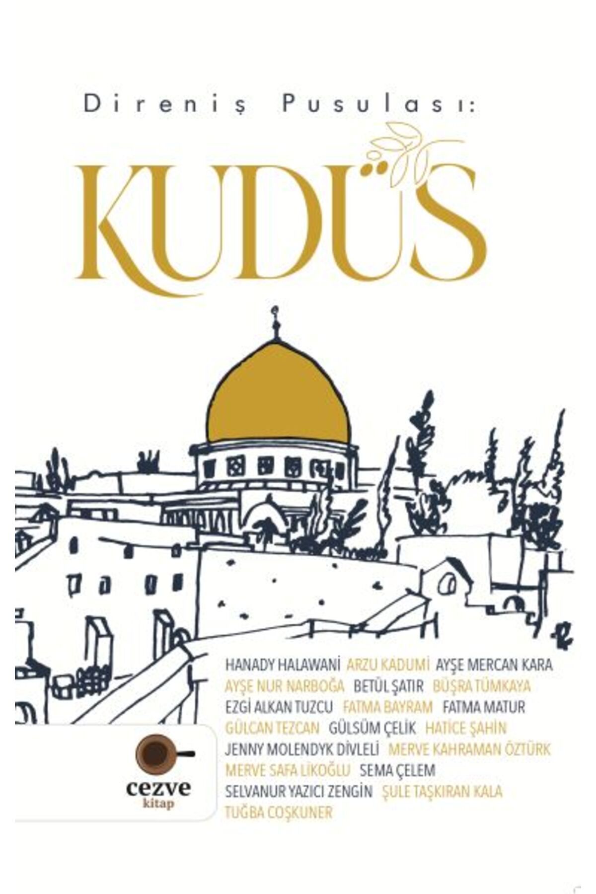 Cezve Kitap Direniş Pusulası - Kudüs