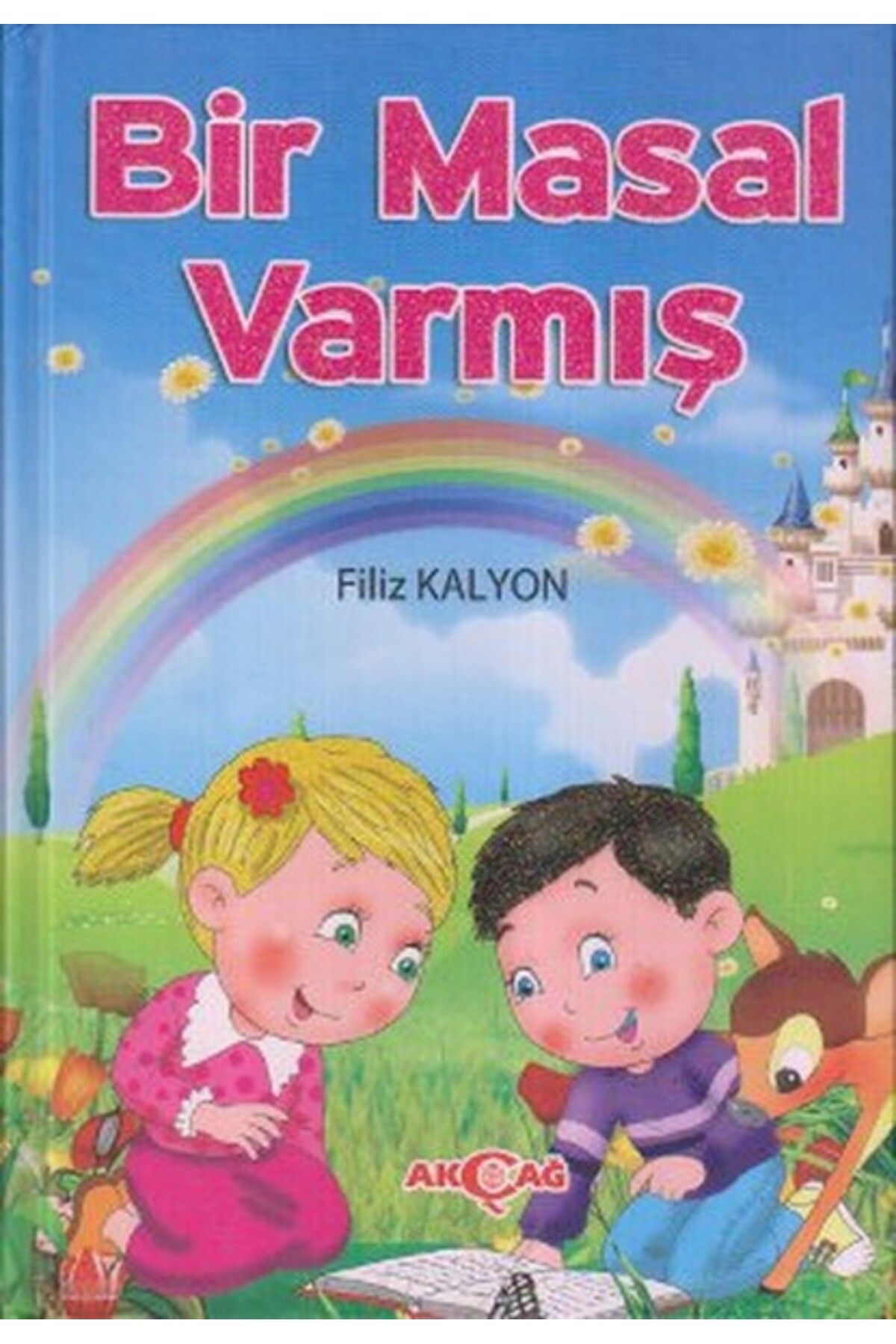 Akçağ Yayınları Bir Masal Varmış