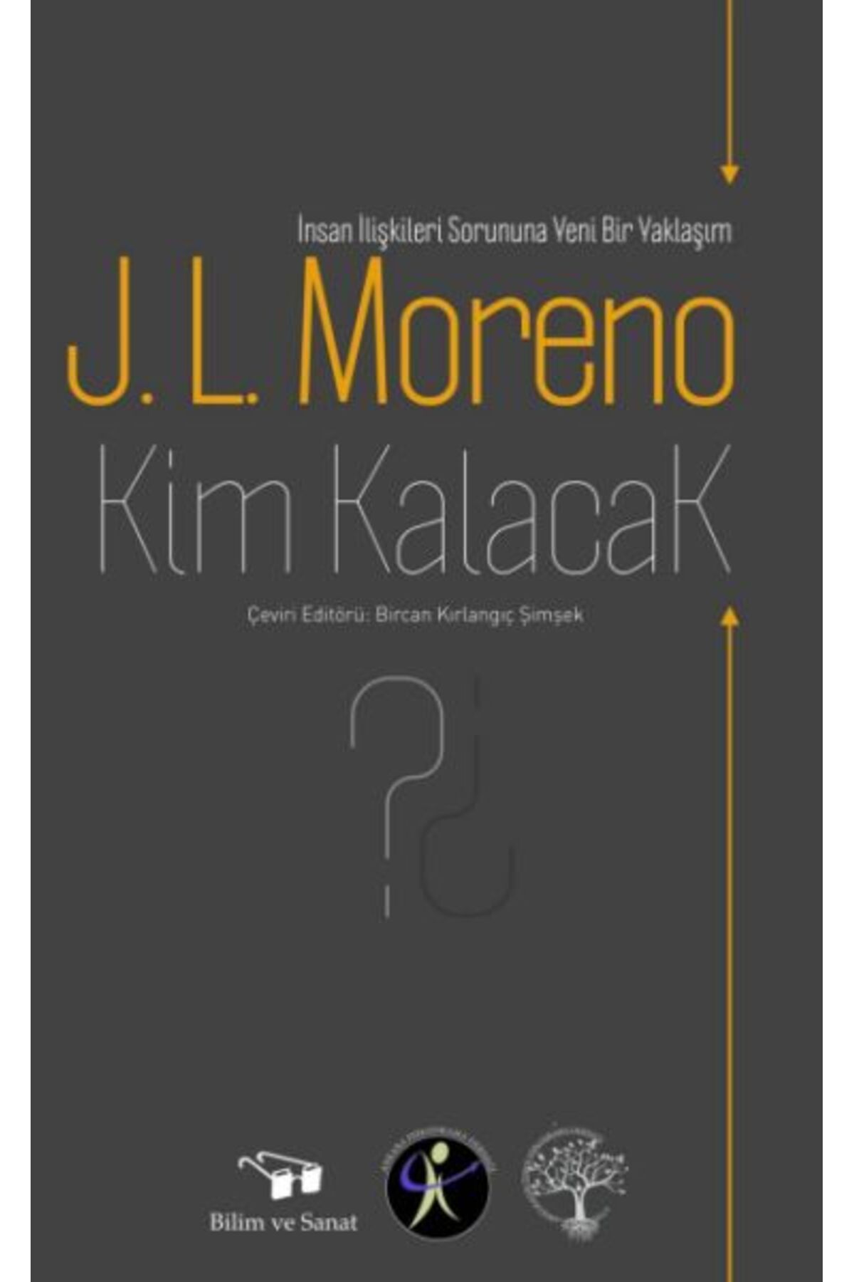 Bilim ve Sanat Yayınları Kim Kalacak