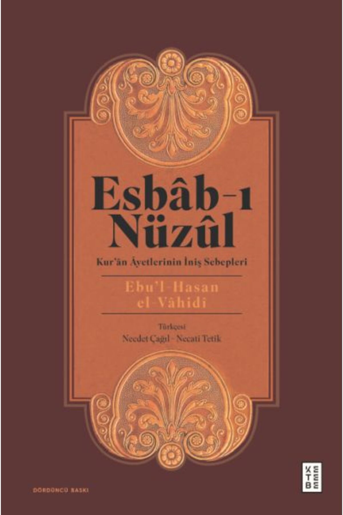 Ketebe Yayınları Esbab-ı Nüzül - Kur'an Ayetlerinin İniş Sebepleri