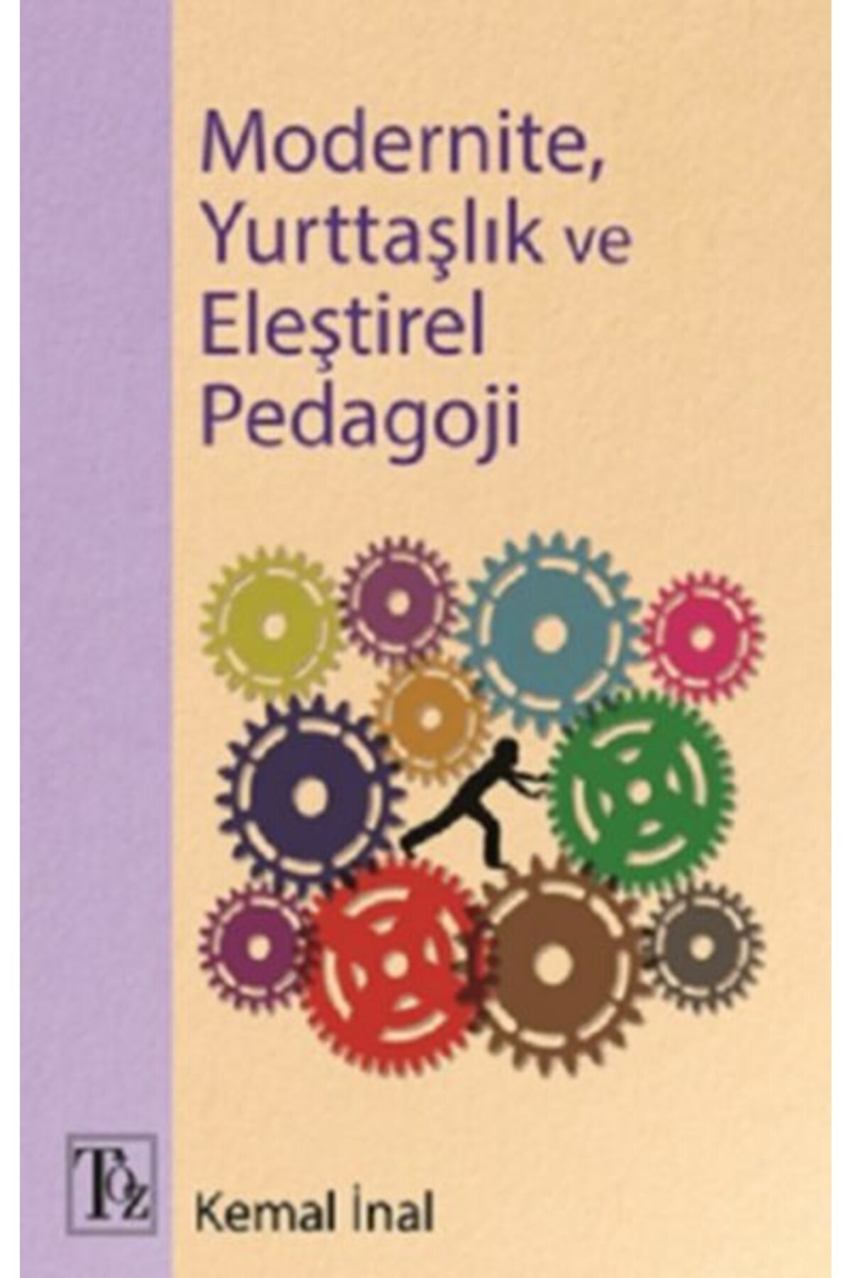 Töz Yayınları Modernite, Yurttaşlık ve Eleştirel Pedagoji