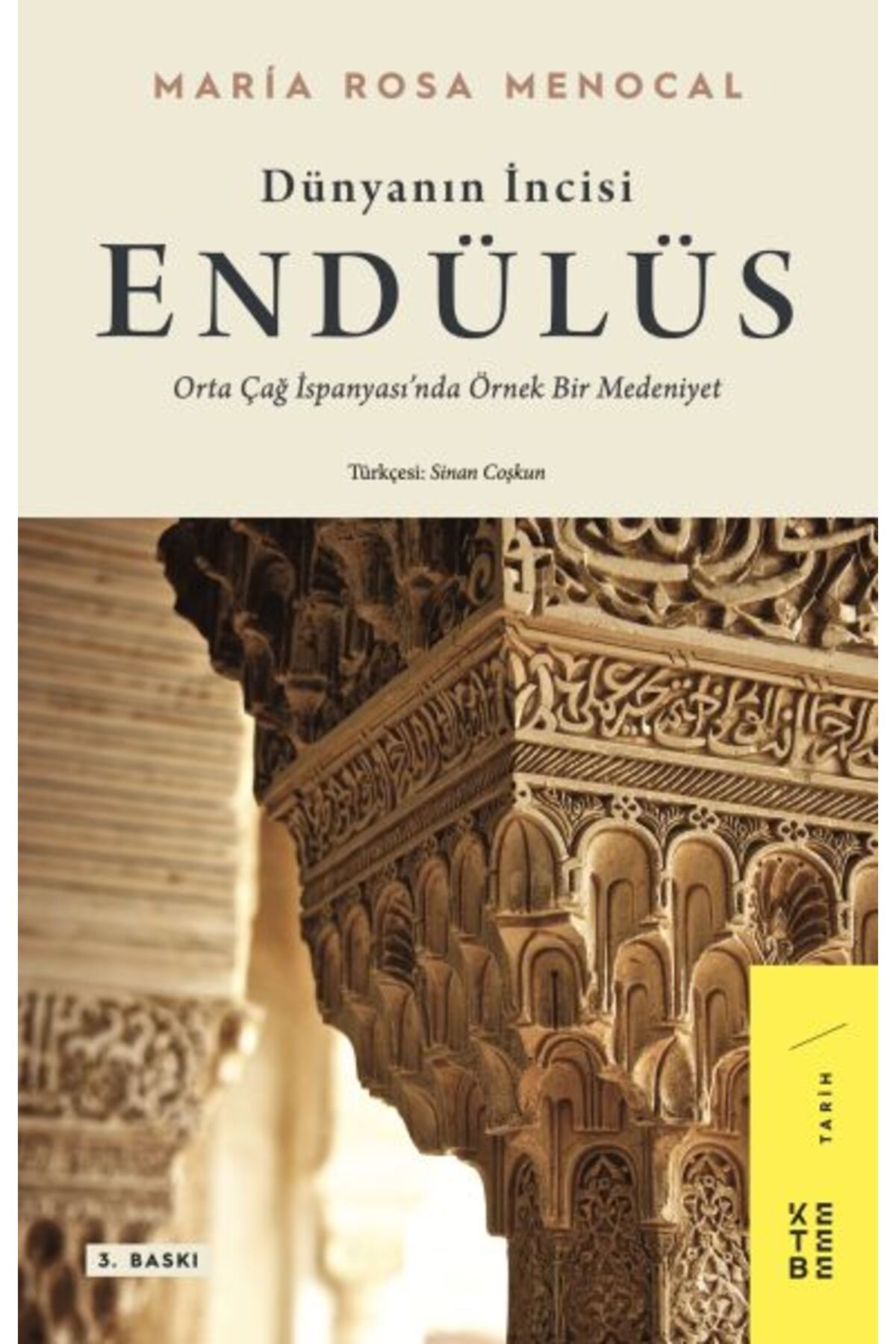 Destek Yayınları Dünyanın İncisi: Endülüs - Orta Çağ İspanyası’nda Örnek Bir Medeniyet