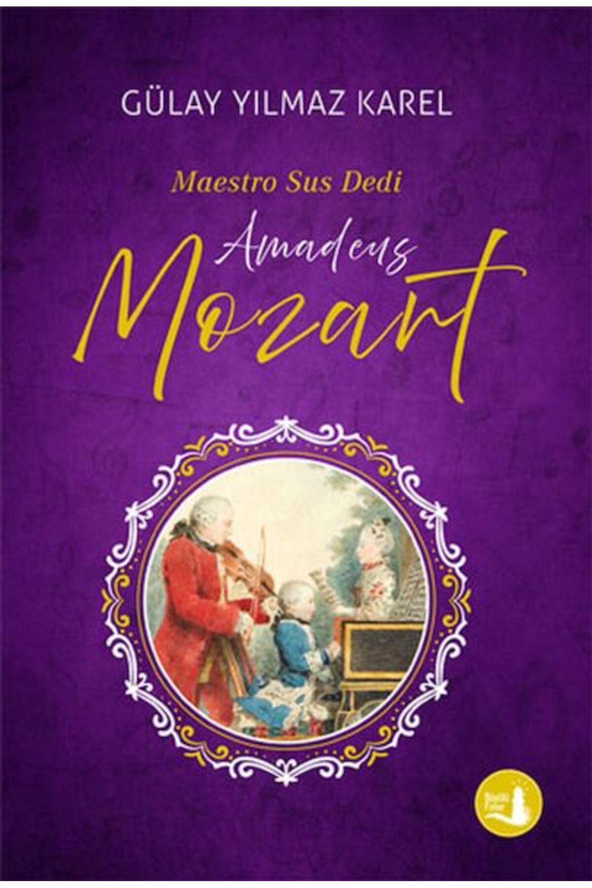Destek Yayınları Maestro Sus Dedi - Amadeus Mozart