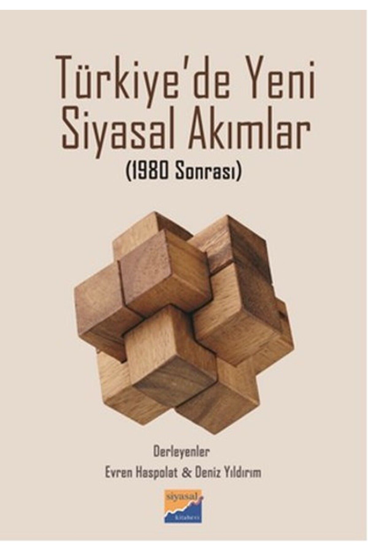 Siyasal Kitabevi Türkiye'de Yeni Siyasal Akımlar