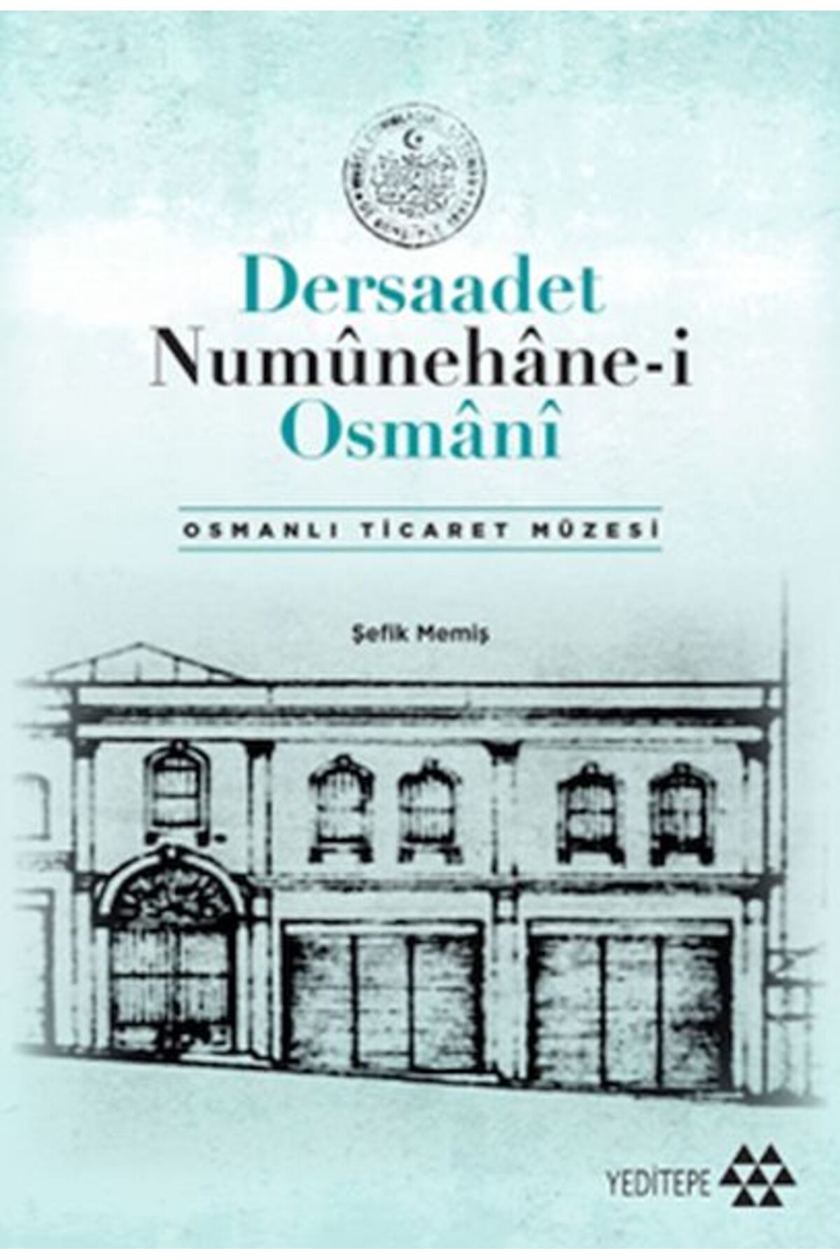 Yeditepe Yayınevi Dersaadet Numûnehâne-i Osmânî