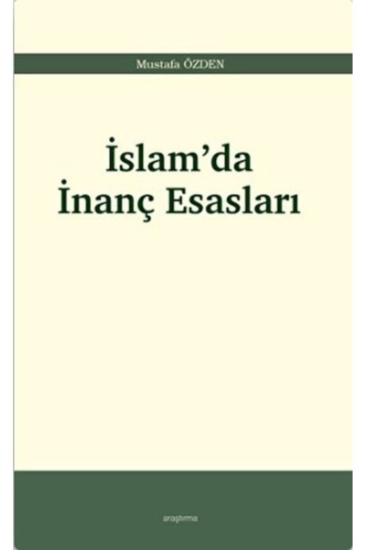 Araştırma Yayınları İslam’da İnanç Esasları