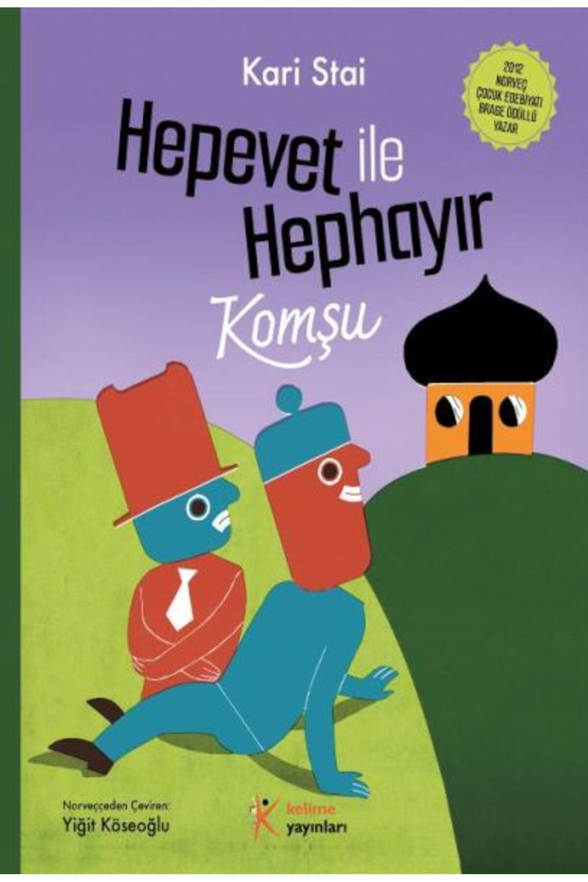Kelime Yayınları Hepevet ile Hephayır-Komşu