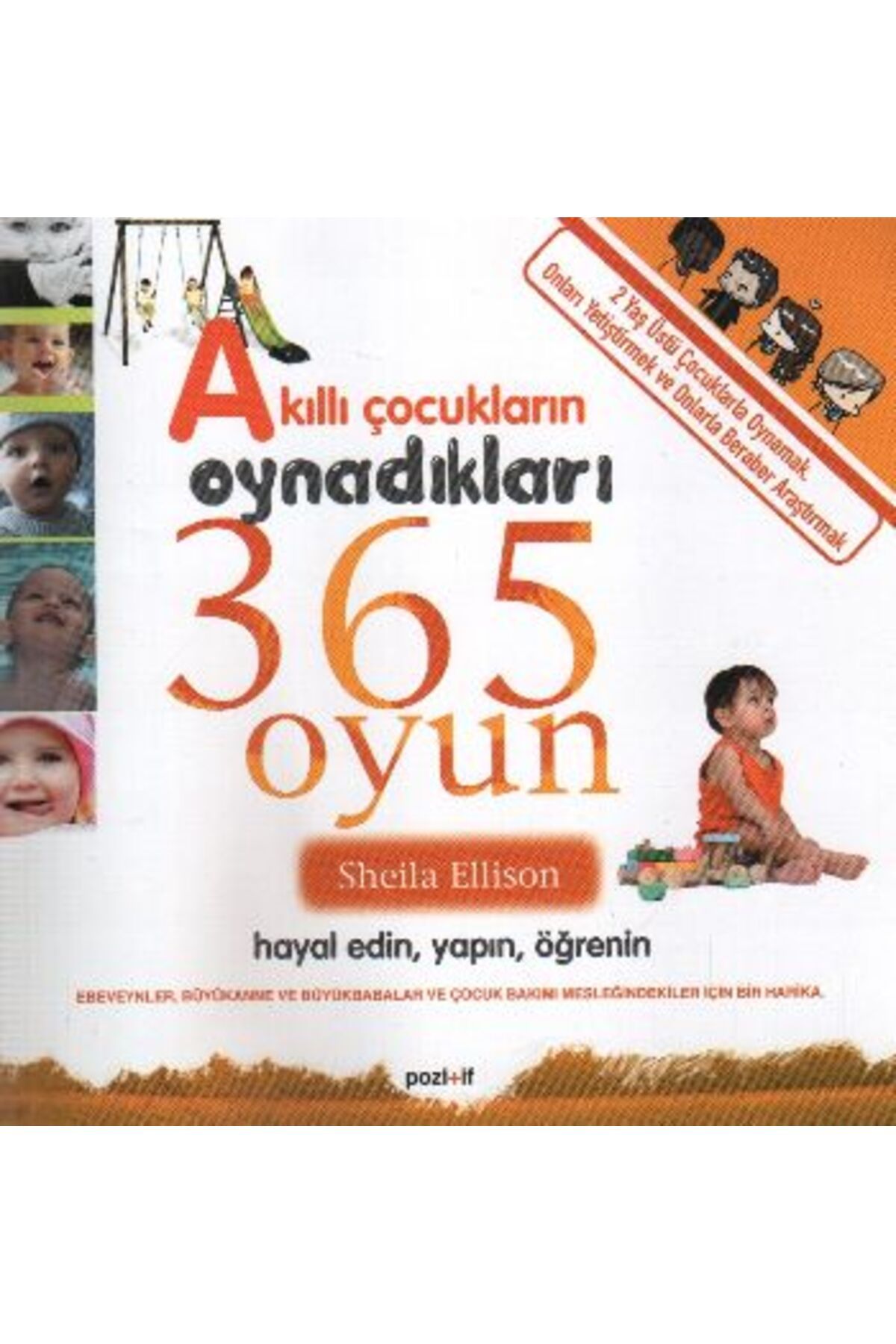 Pozitif Yayınları Akıllı Çocukların Oynadıkları 365 Oyun