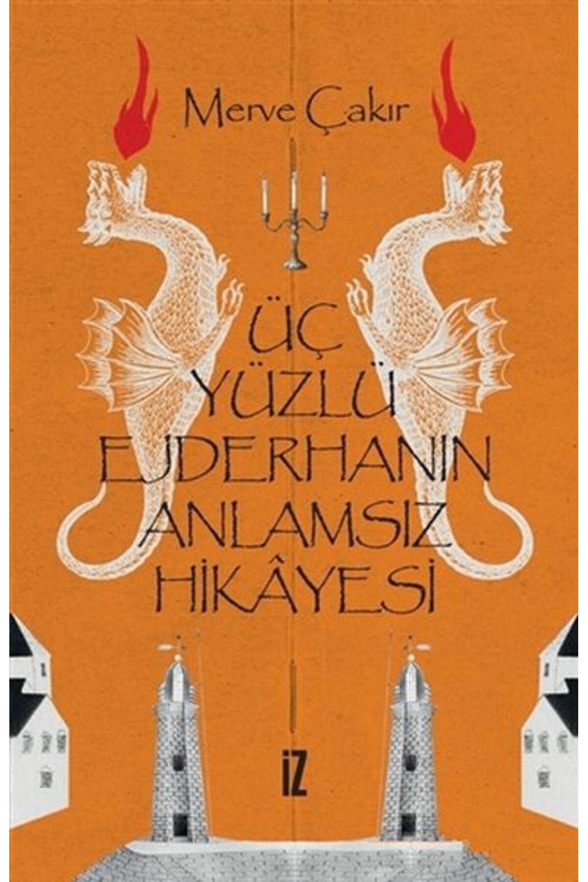 Nan Kitap Üç Yüzlü Ejderhanın Anlamsız Hikayesi