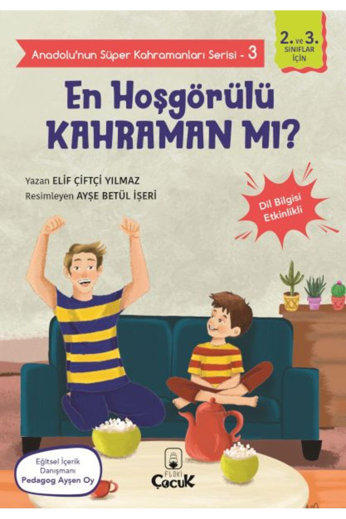 Destek Yayınları Anadolu'nun Süper Kahramanları Serisi-3-En Hoşgörülü Kahraman mı?