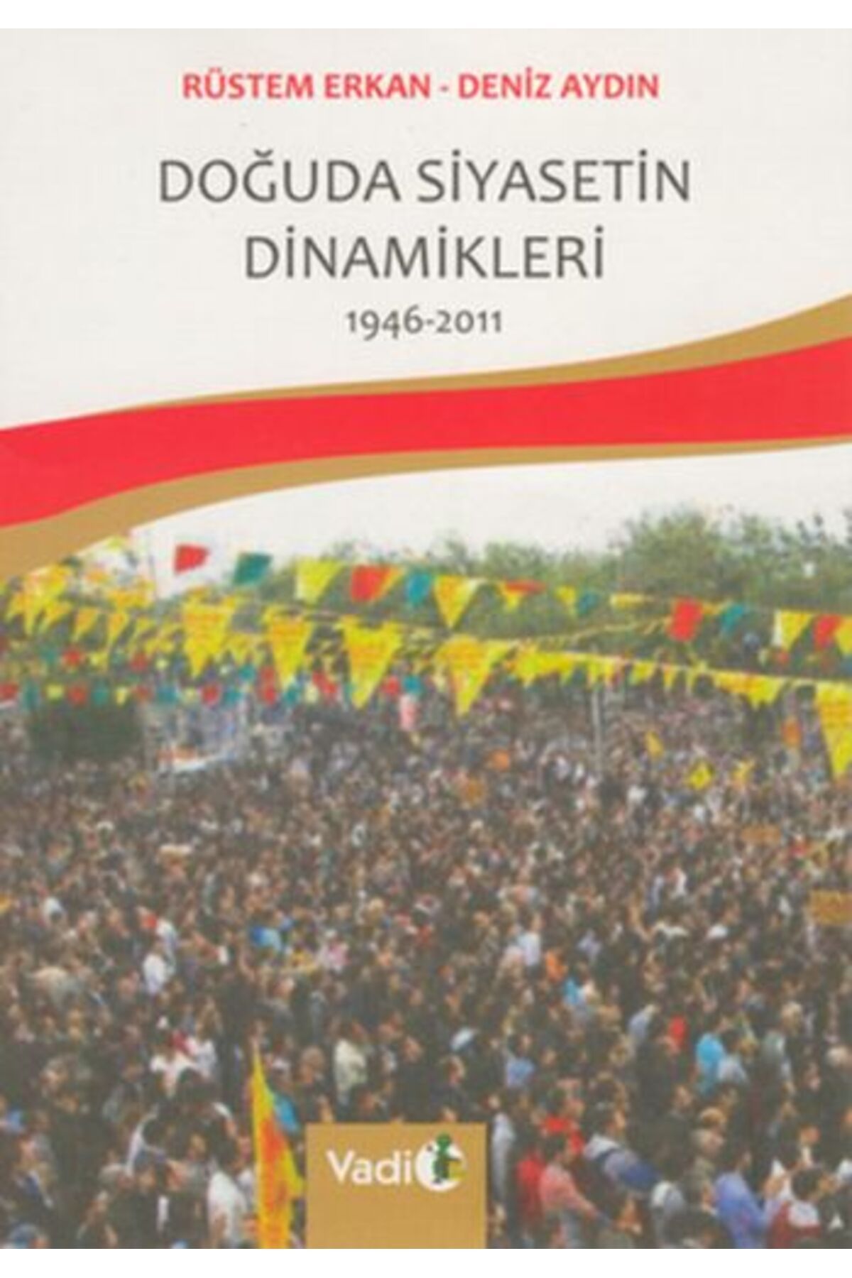 Vadi Yayınları Doğuda Siyasetin Dinamikleri