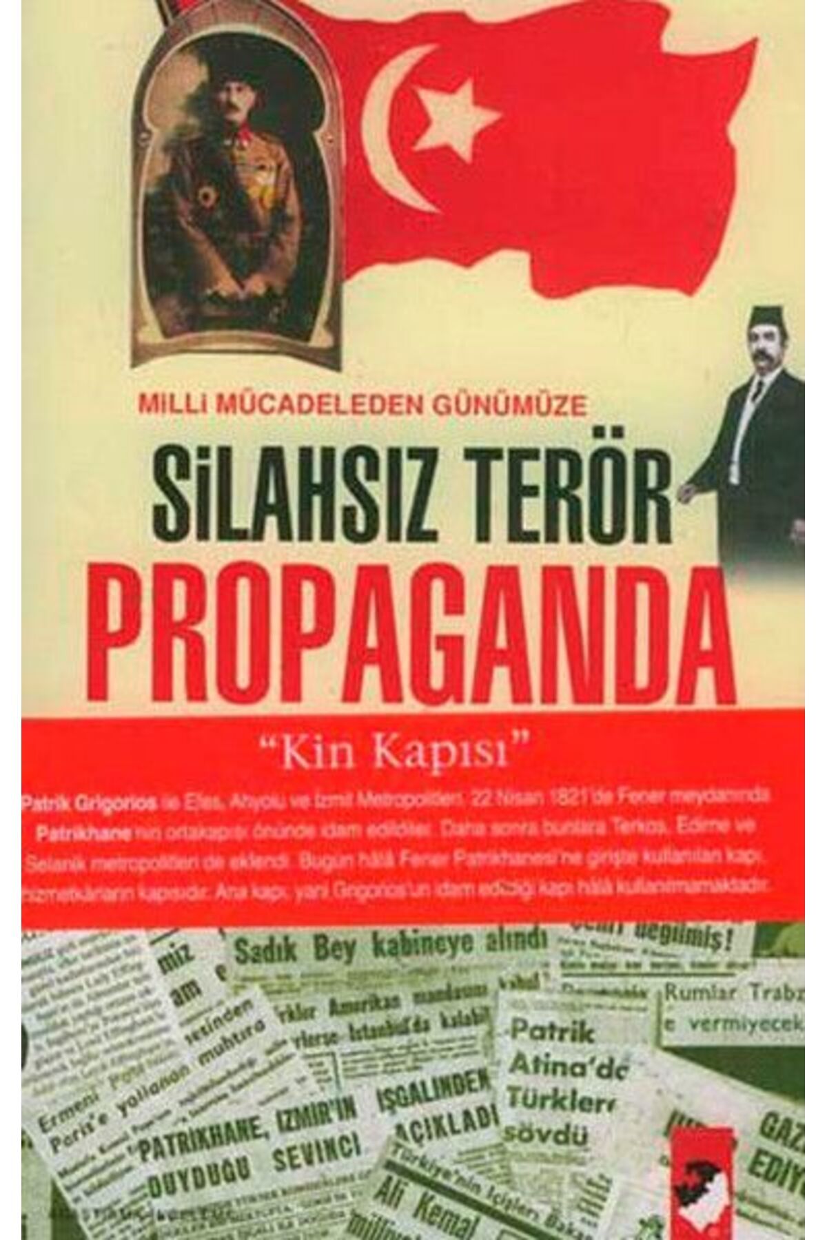 IQ Kültür Sanat Yayıncılık Milli Mücadeleden Günümüze Silahsız Terör Propaganda