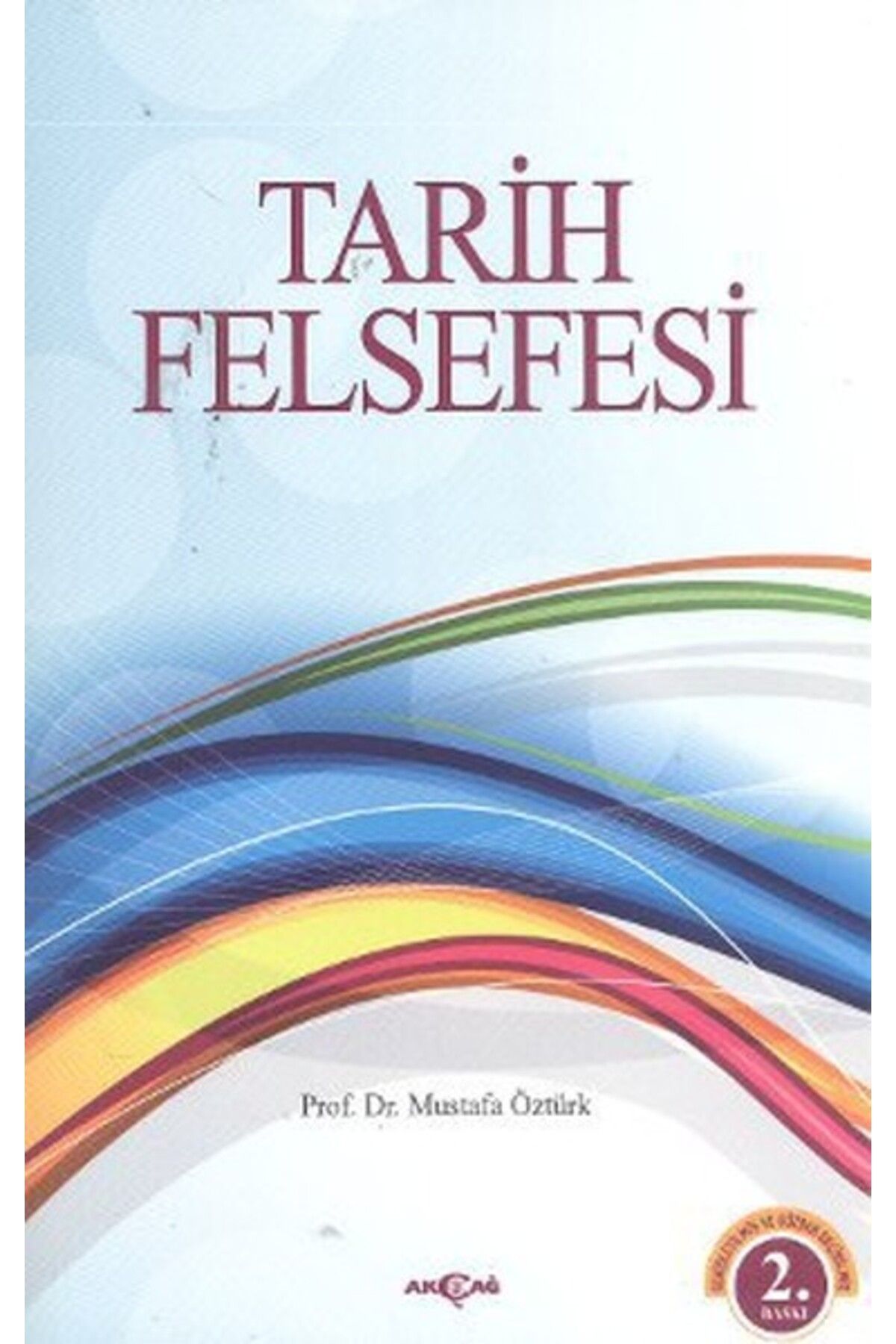 Akçağ Yayınları Tarih Felsefesi