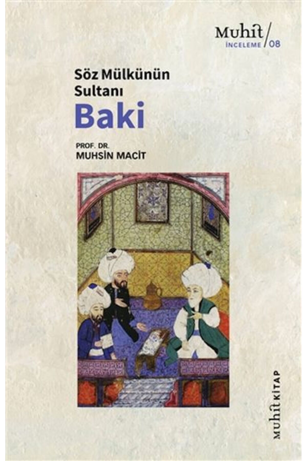 Muhit Kitap Söz Mülkünün Sultanı Baki