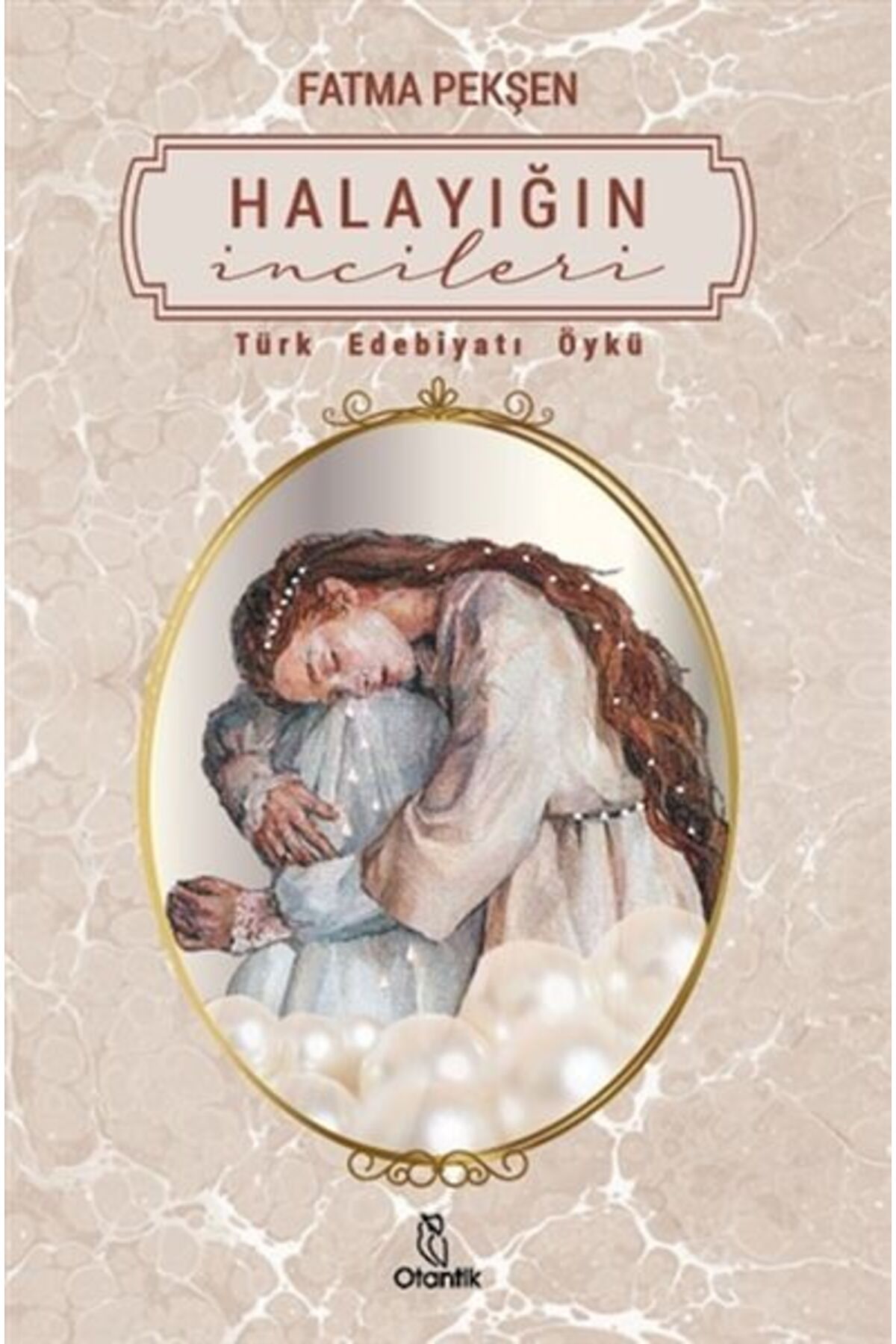 Otantik Kitap Halayığın İncileri