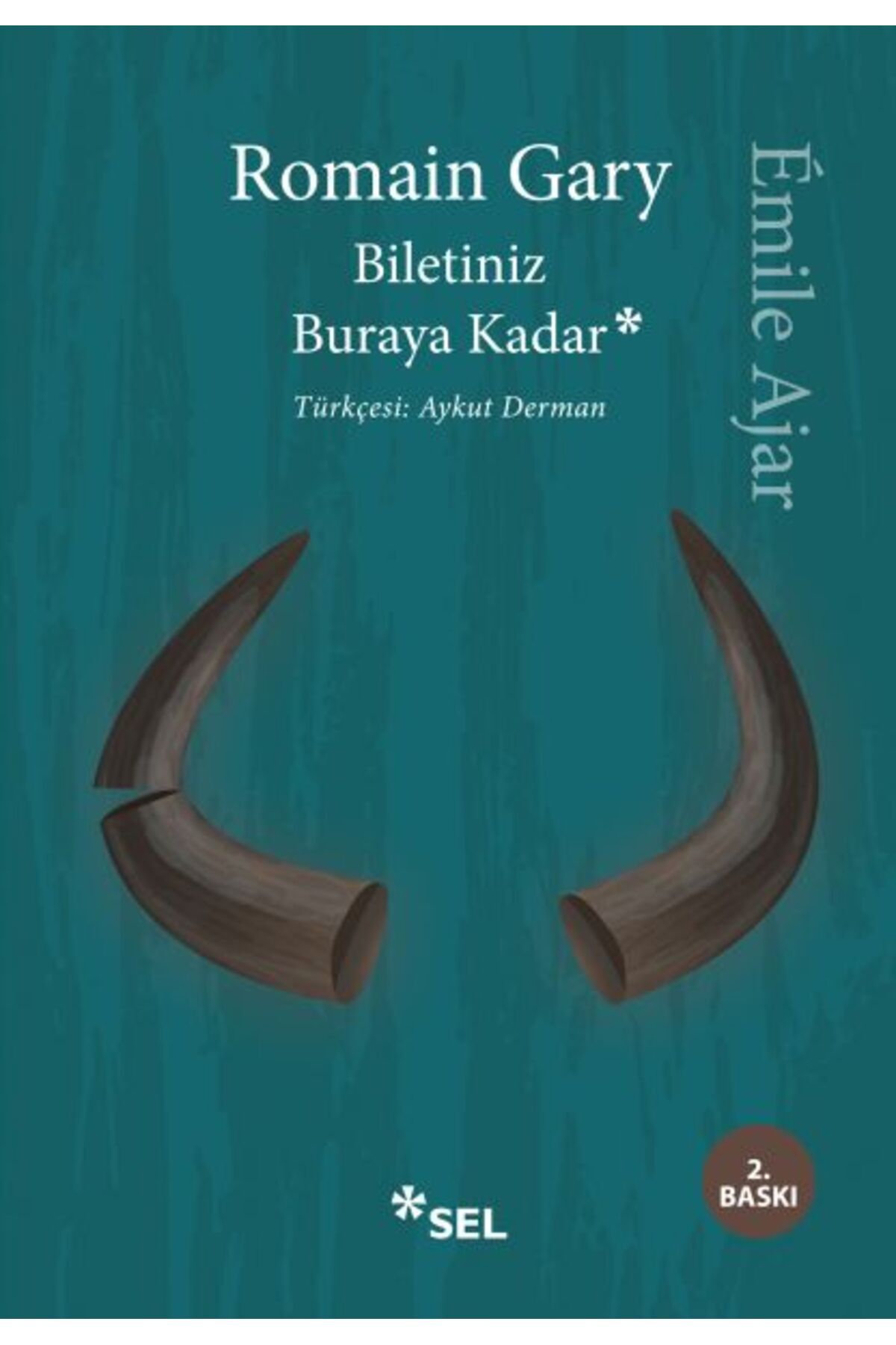 Sel Yayınları Biletiniz Buraya Kadar
