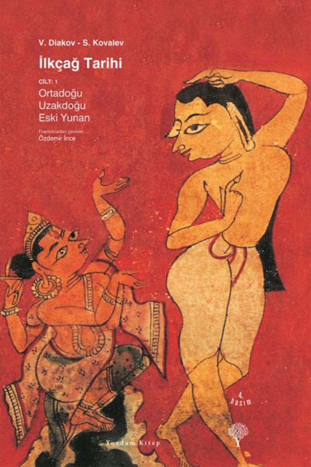 Yordam Kitap İlkçağ Tarihi Cilt: 1 Ortadoğu, Uzakdoğu, Eski Yunan