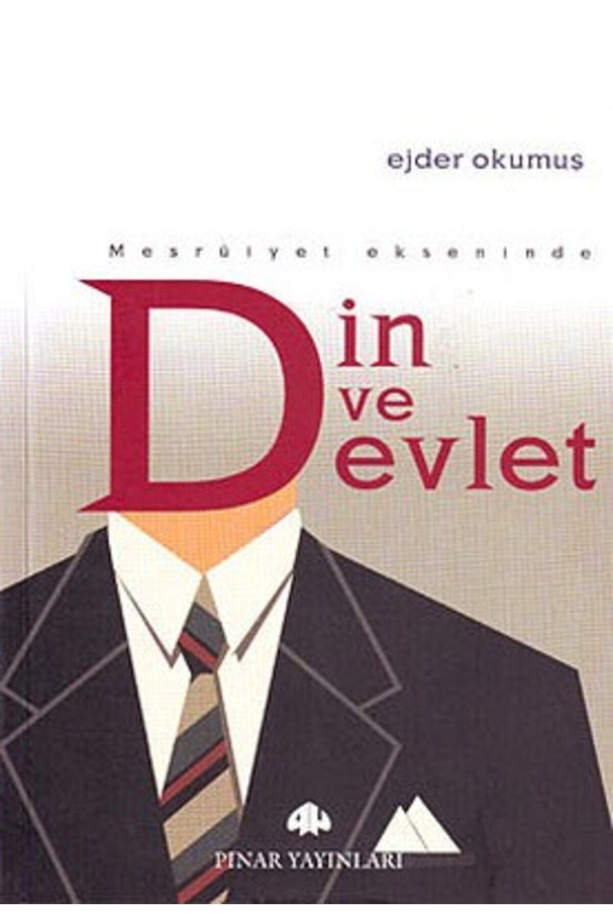 Pınar Yayınları Meşruiyet Ekseninde Din ve Devlet