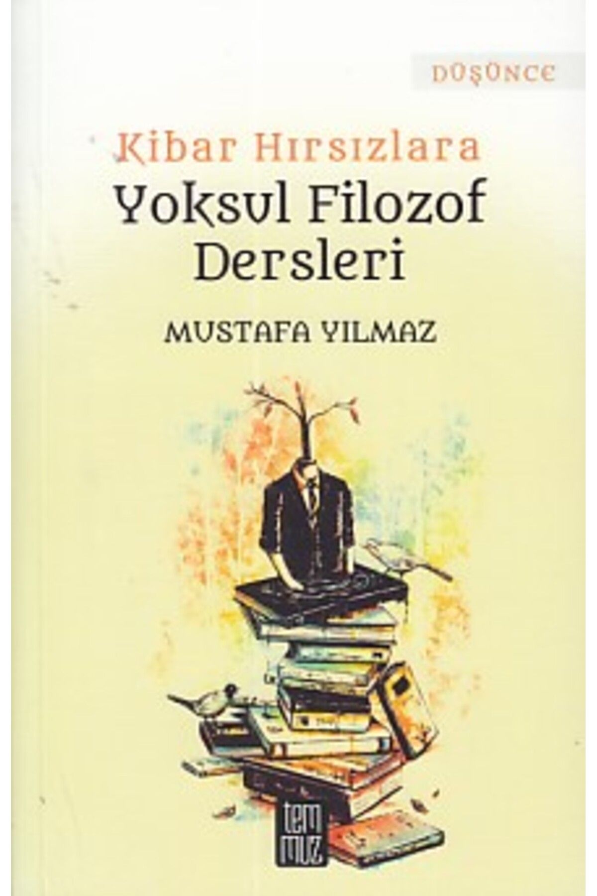 Temmuz Yayınları Kibar Hırsızlara Yoksul Filozof Dersleri