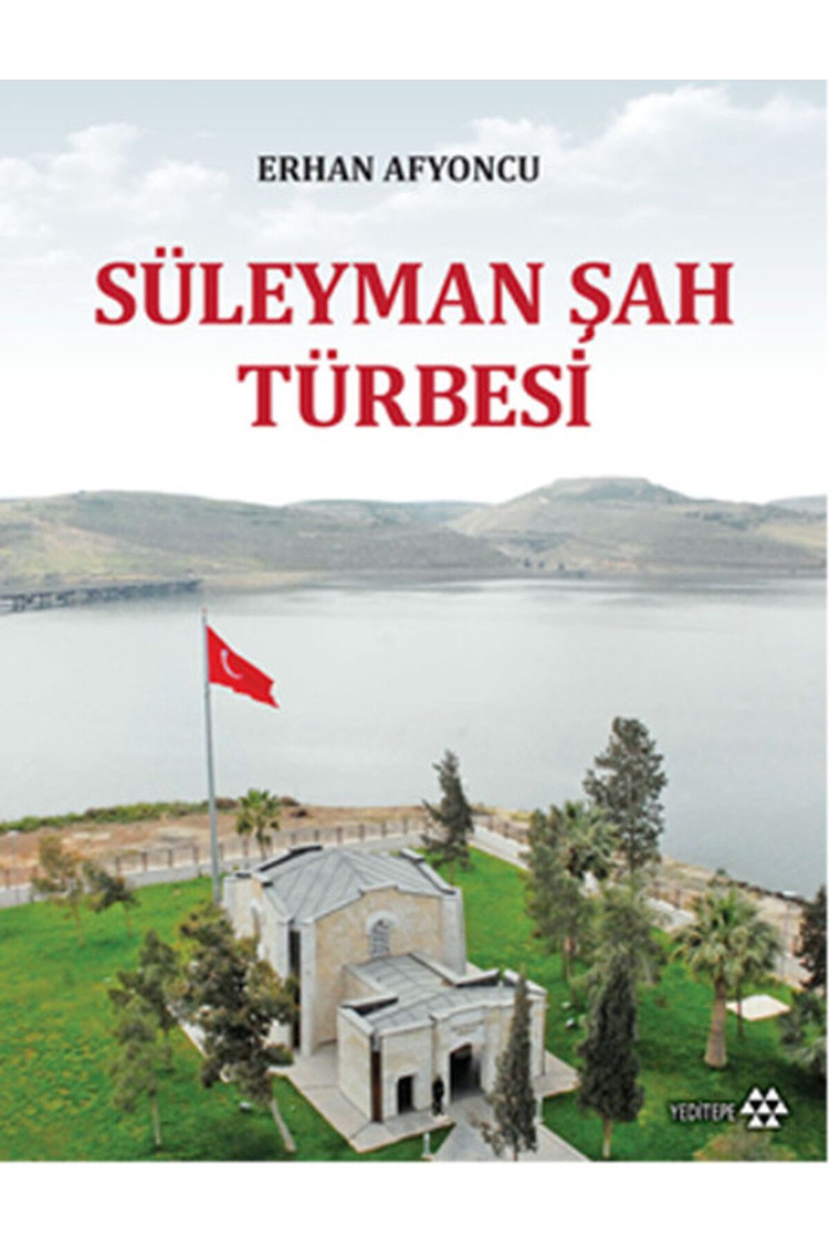 Yeditepe Yayınevi Süleyman Şah Türbesi