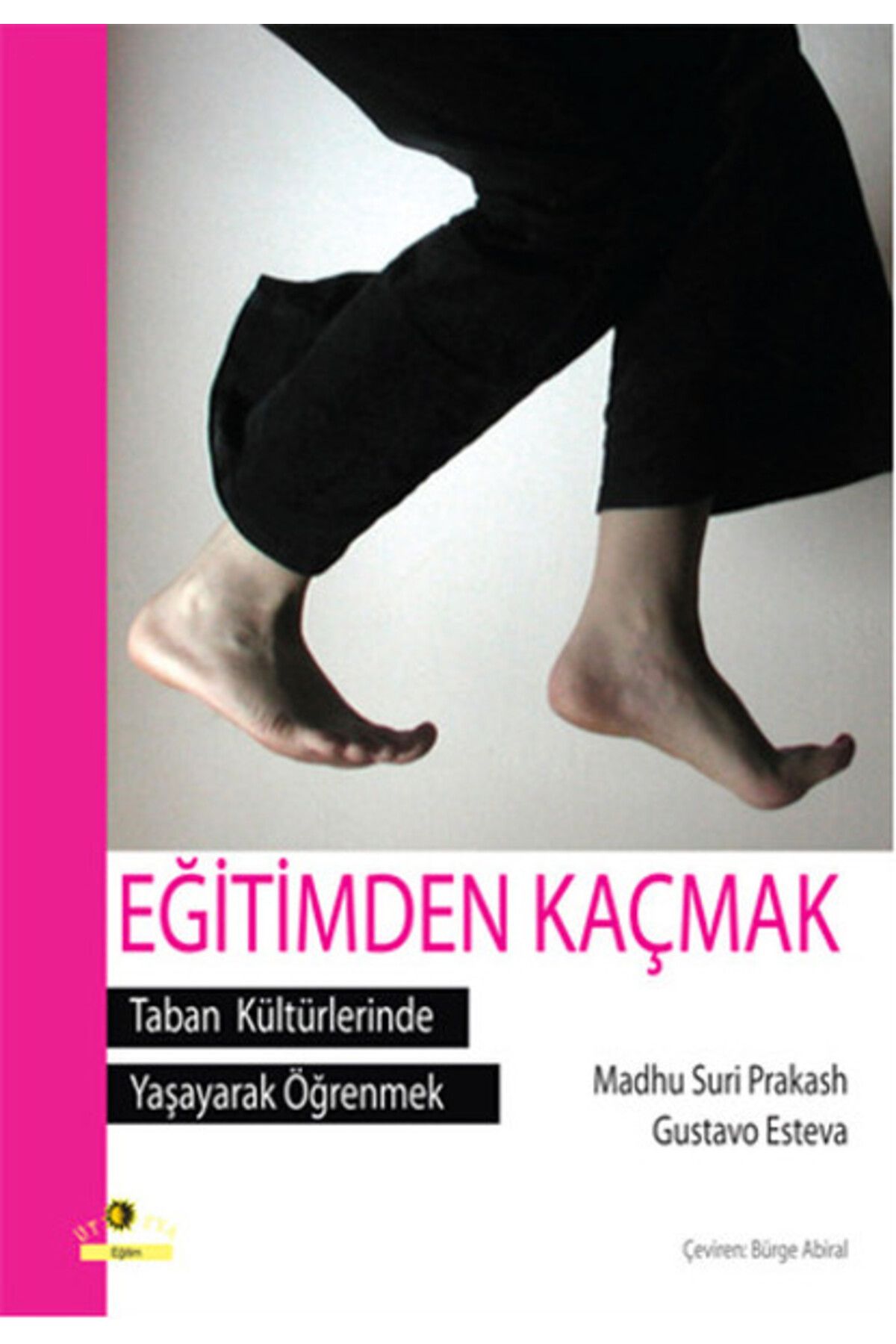 Ütopya Yayınevi Eğitimden Kaçmak