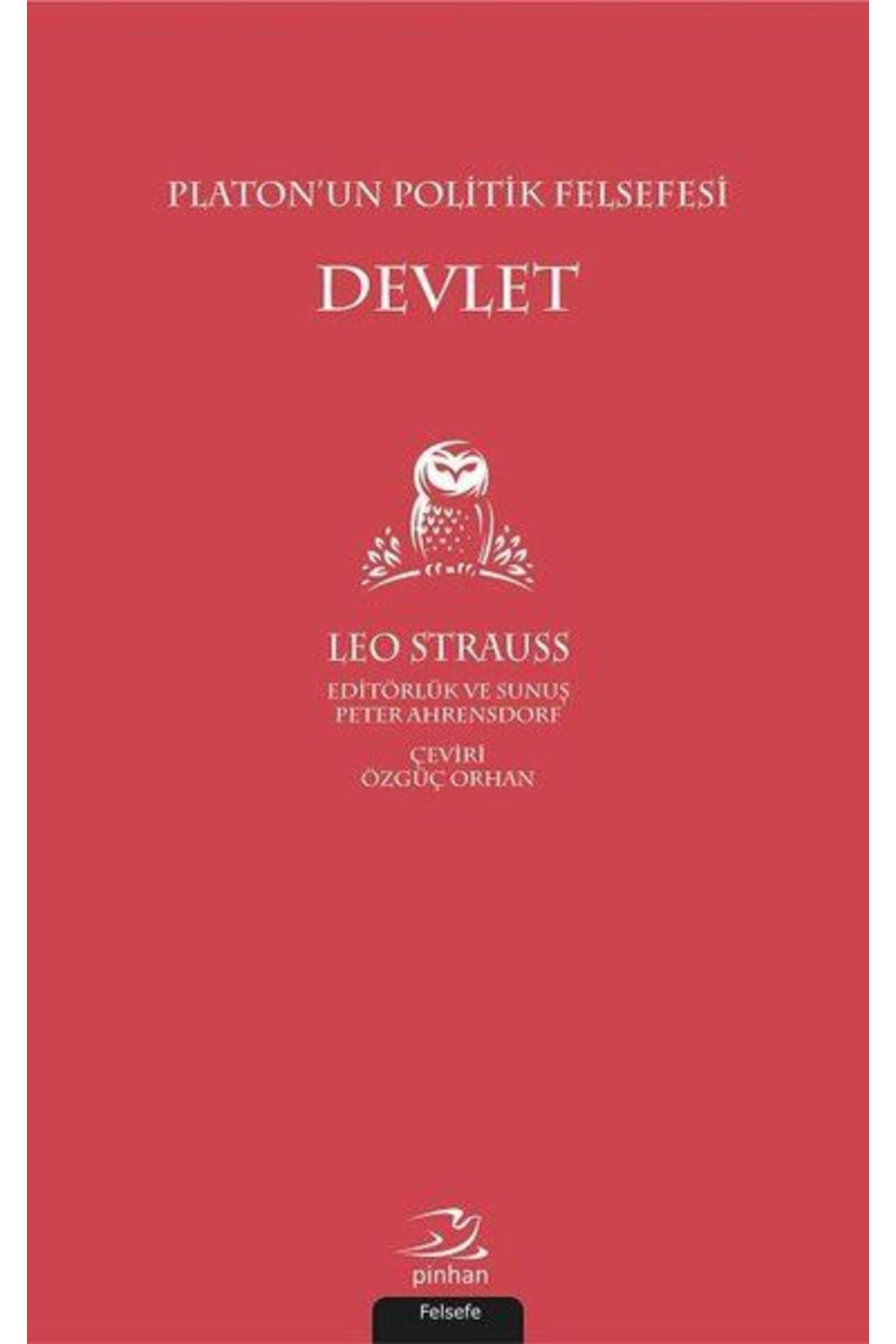Pinhan Yayıncılık Platon'un Politik Felsefesi - Devlet
