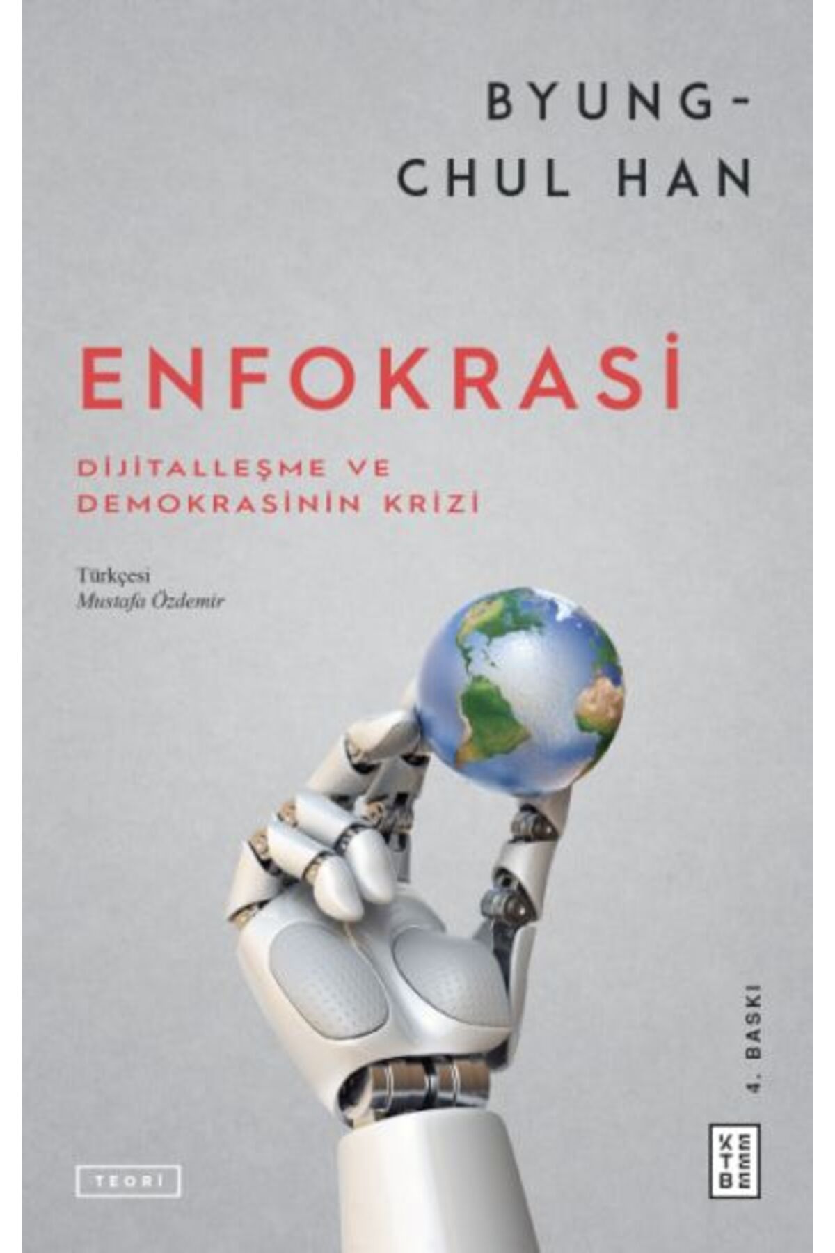 Ketebe Yayınları Enfokrasi /Byung-Chul Han