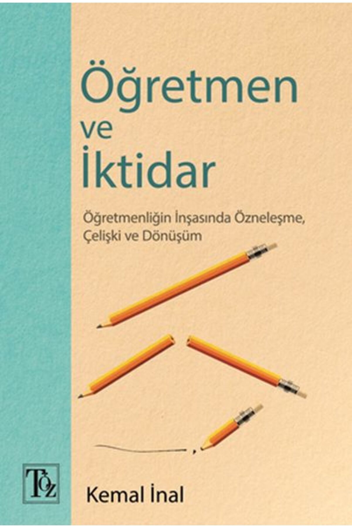 Töz Yayınları Öğretmen ve İktidar